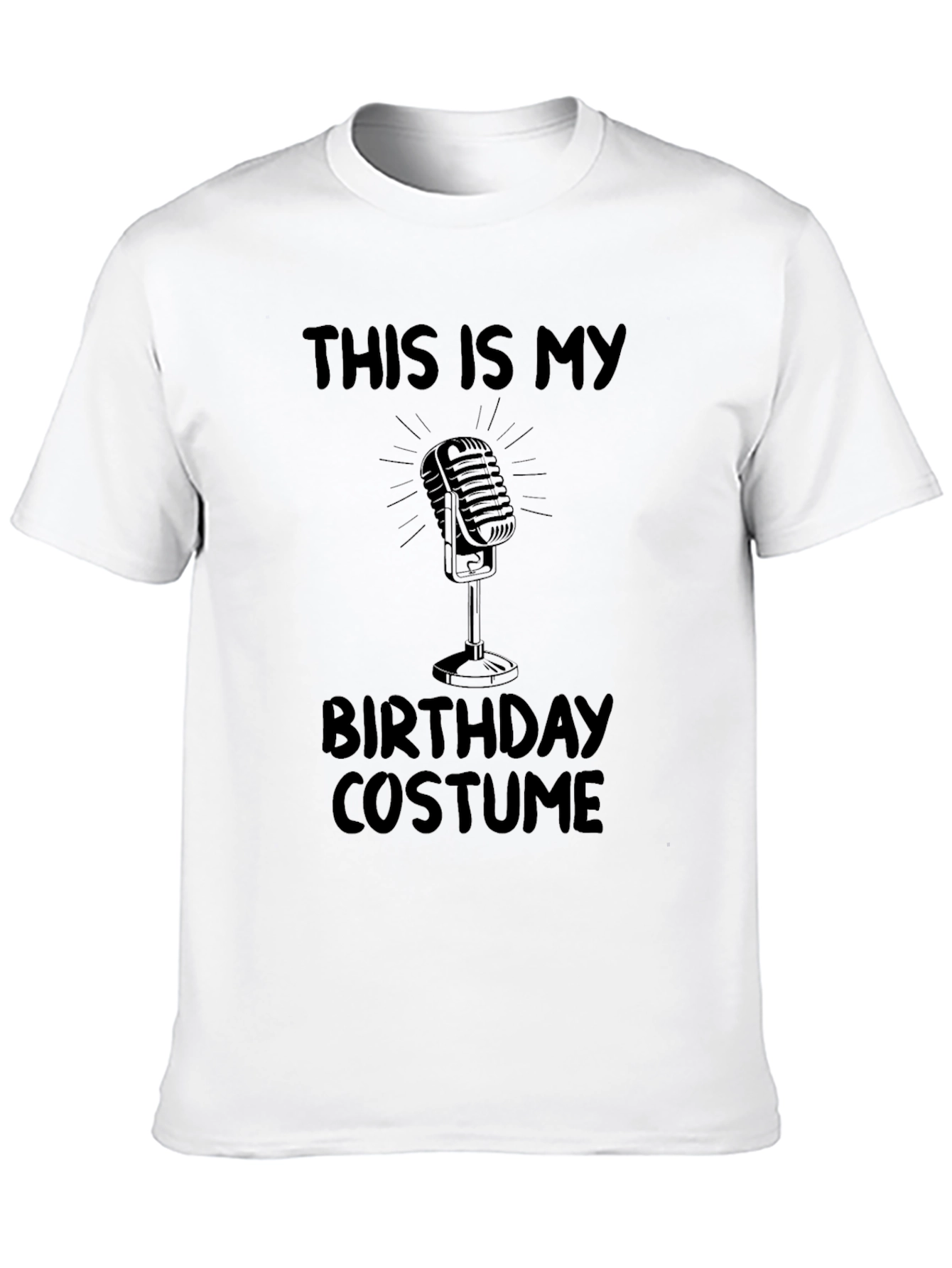 This is My Birthday Costume Microphone T-Shirt