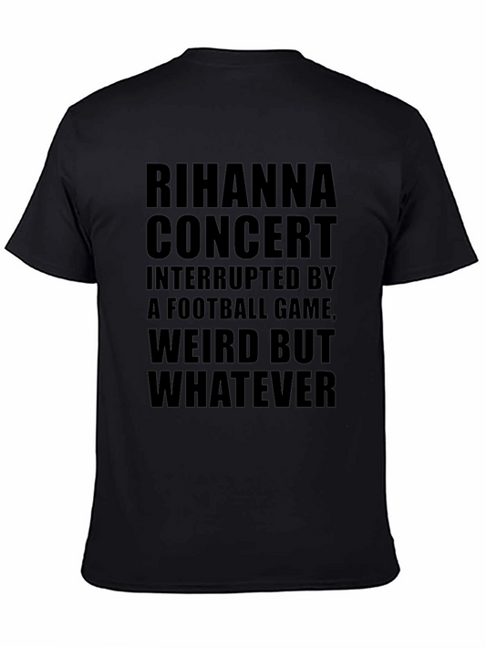 Rihanna Concert Interrupted T-Shirt