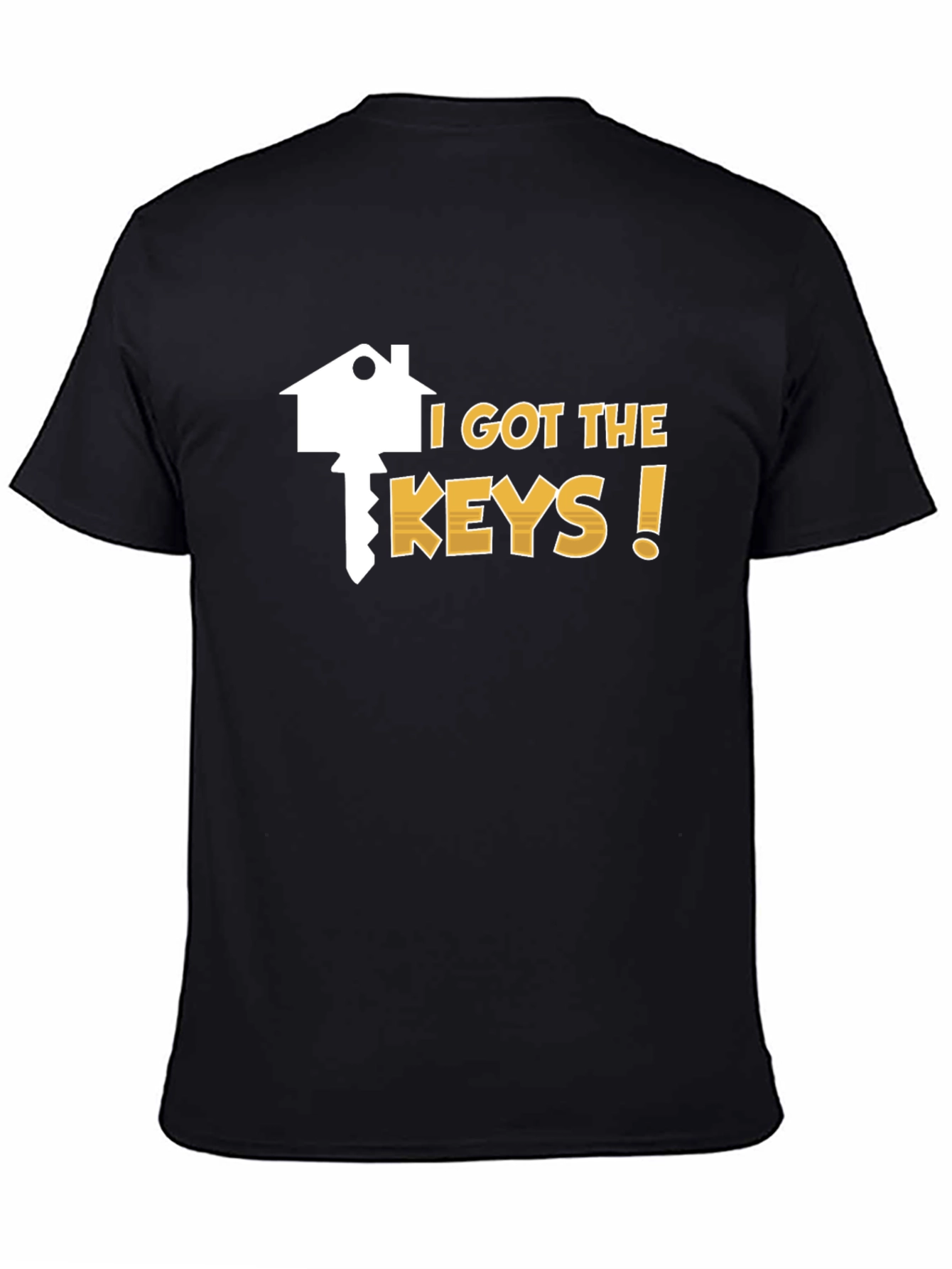 I Got the Keys T-Shirt - New Homeowner Tee