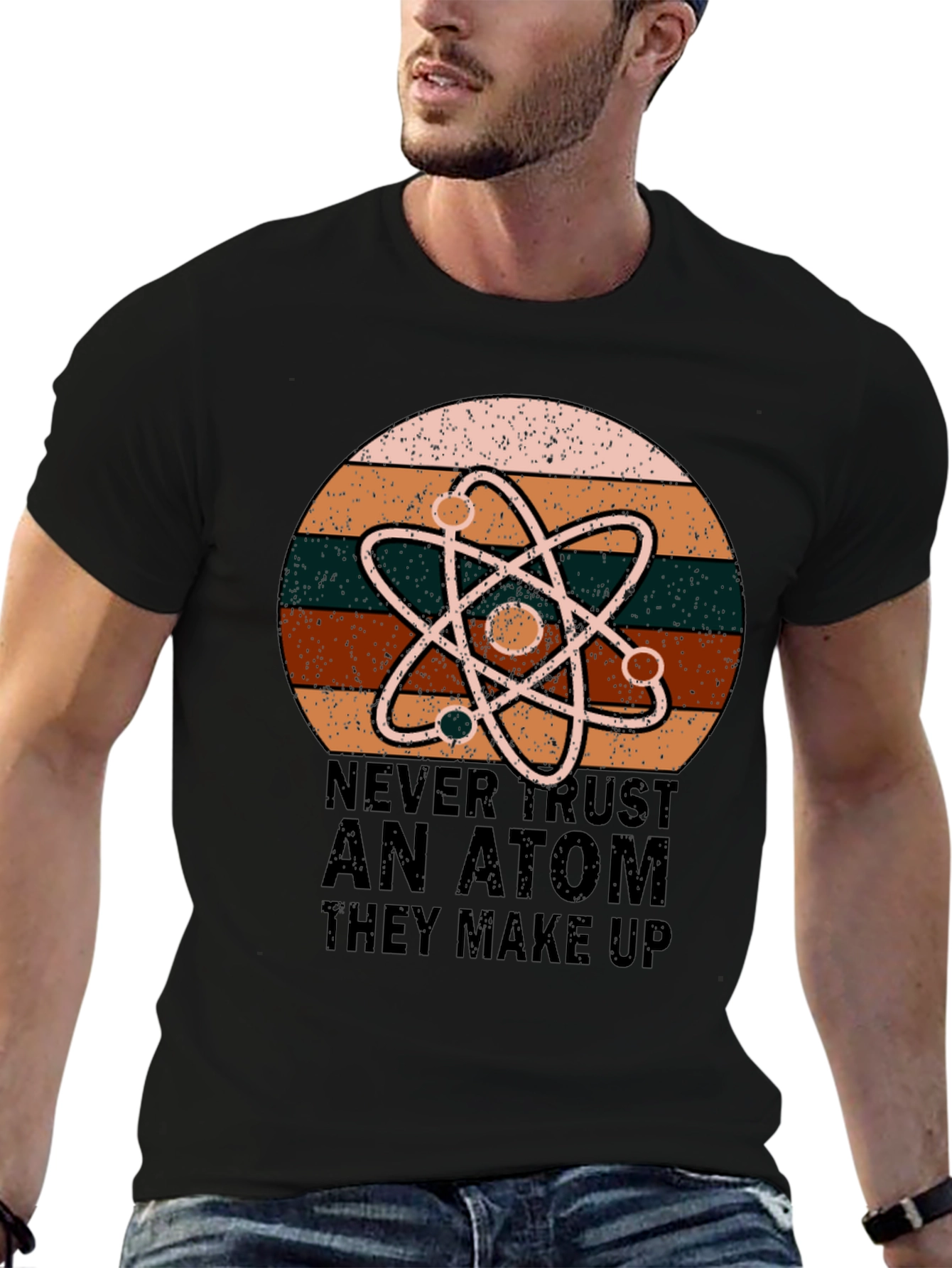 Never Trust An Atom Science T-Shirt
