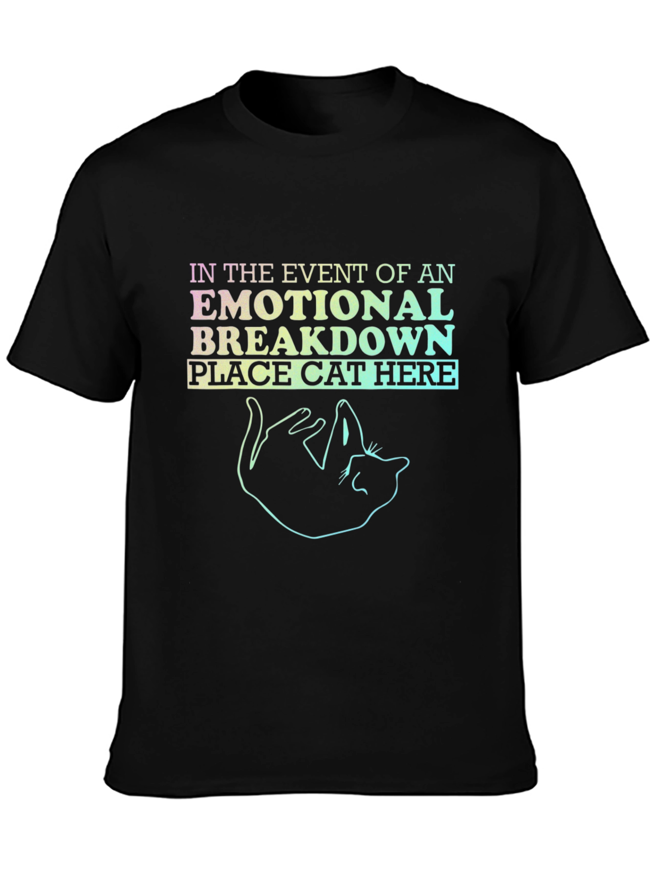 Emotional Breakdown Cat Here T-Shirt