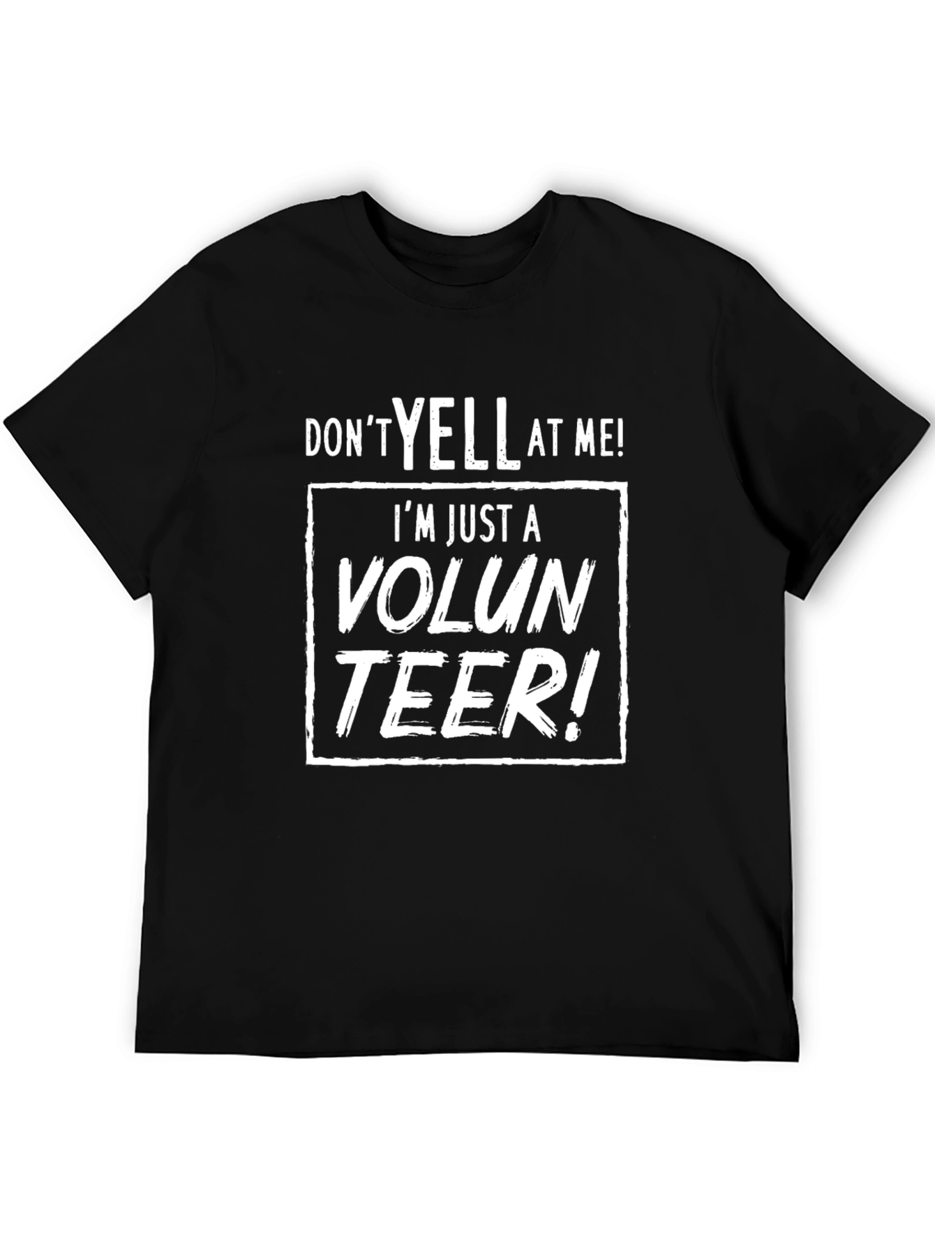 Dont Yell At Me Volunteer Graphic T-Shirt