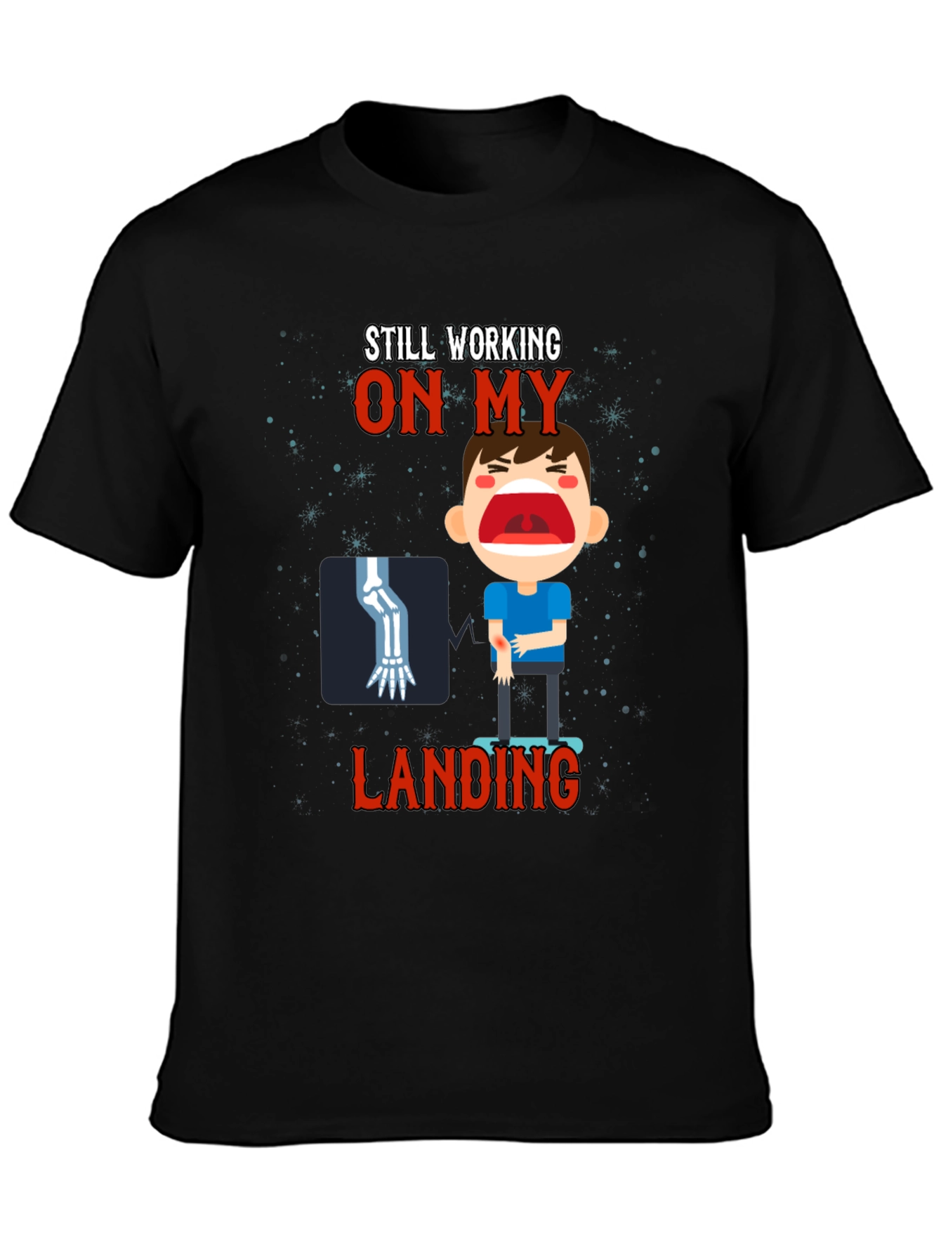 Still Working On My Landing Graphic Tee