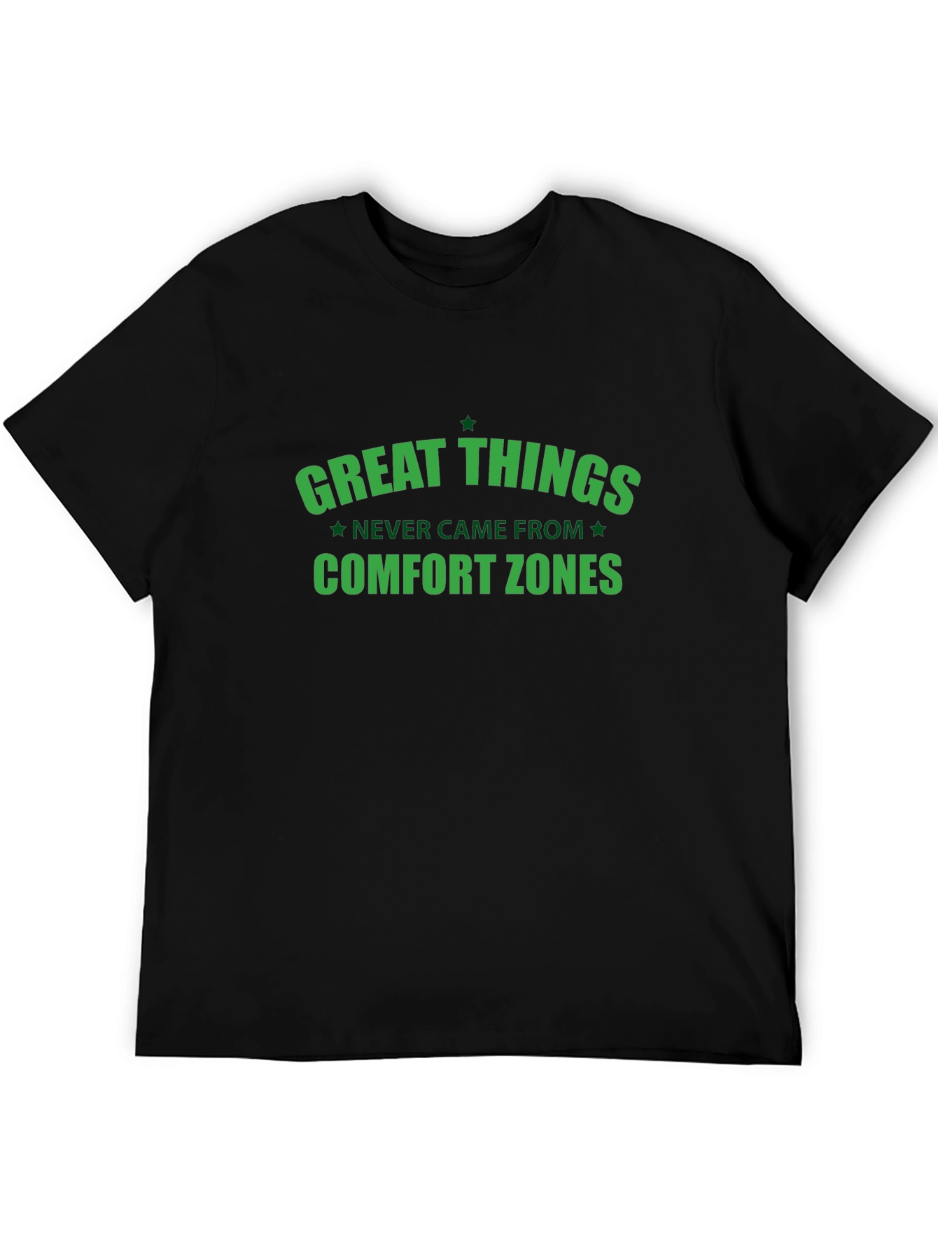 Great Things Comfort Zones T-Shirt