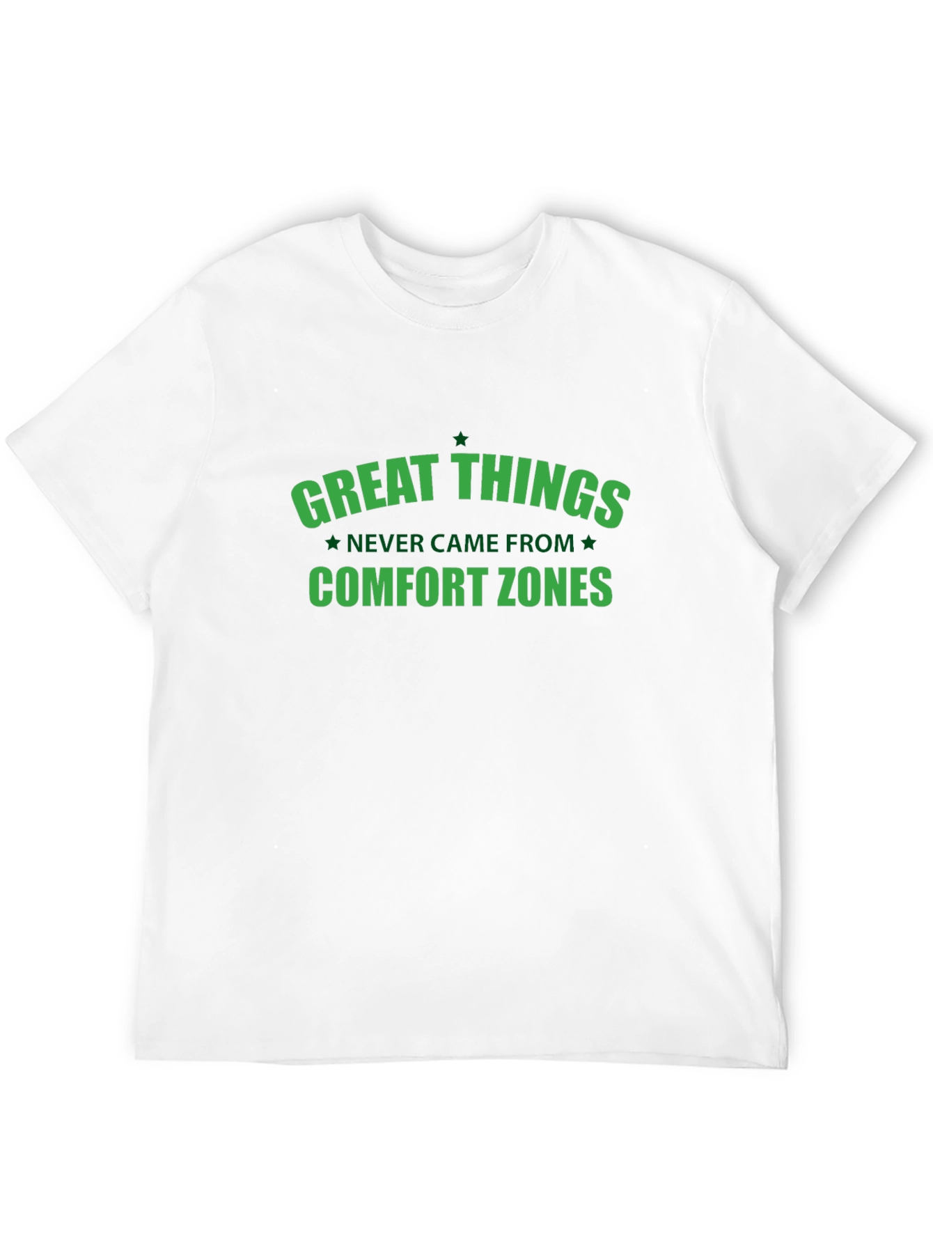 Great Things Comfort Zones T-Shirt