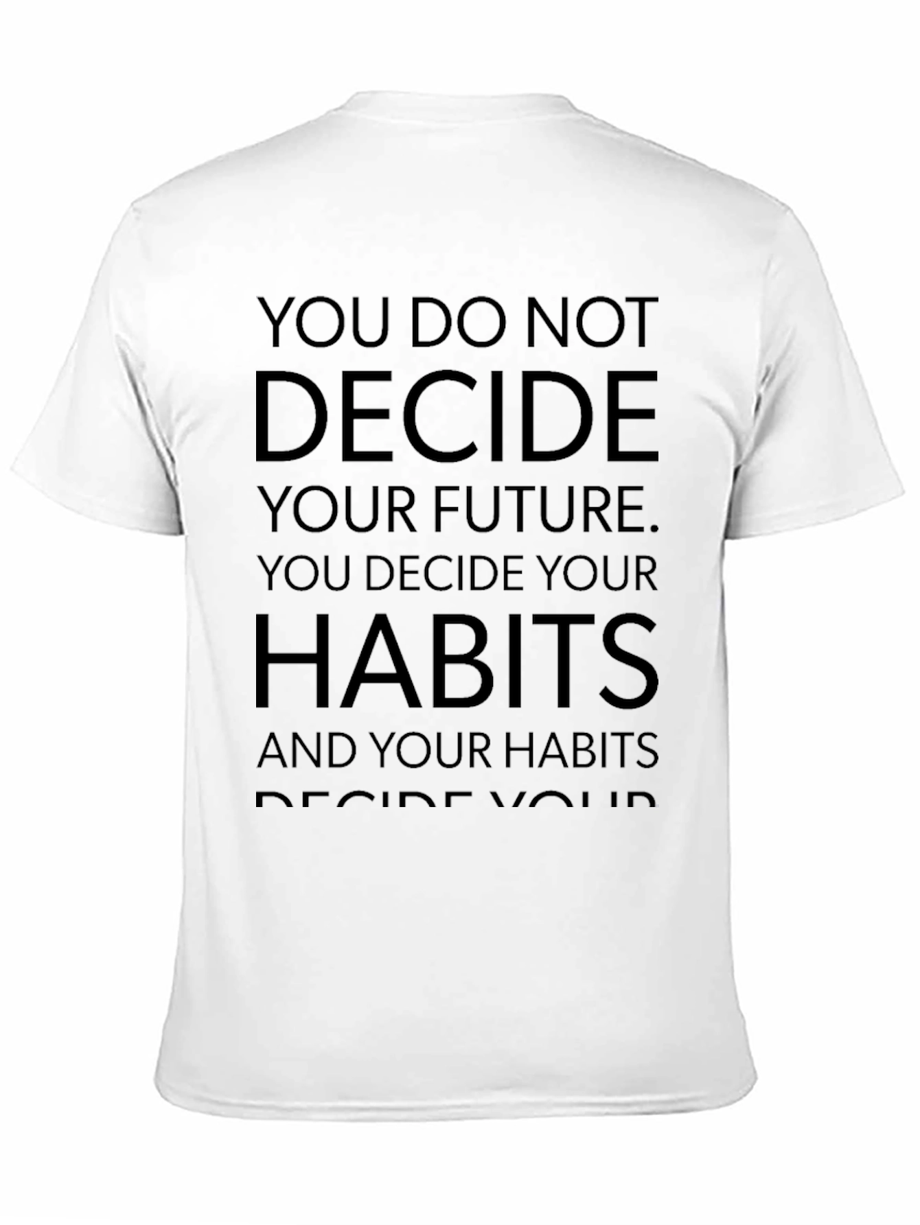 Motivational Graphic Tee - Decide Your Habits