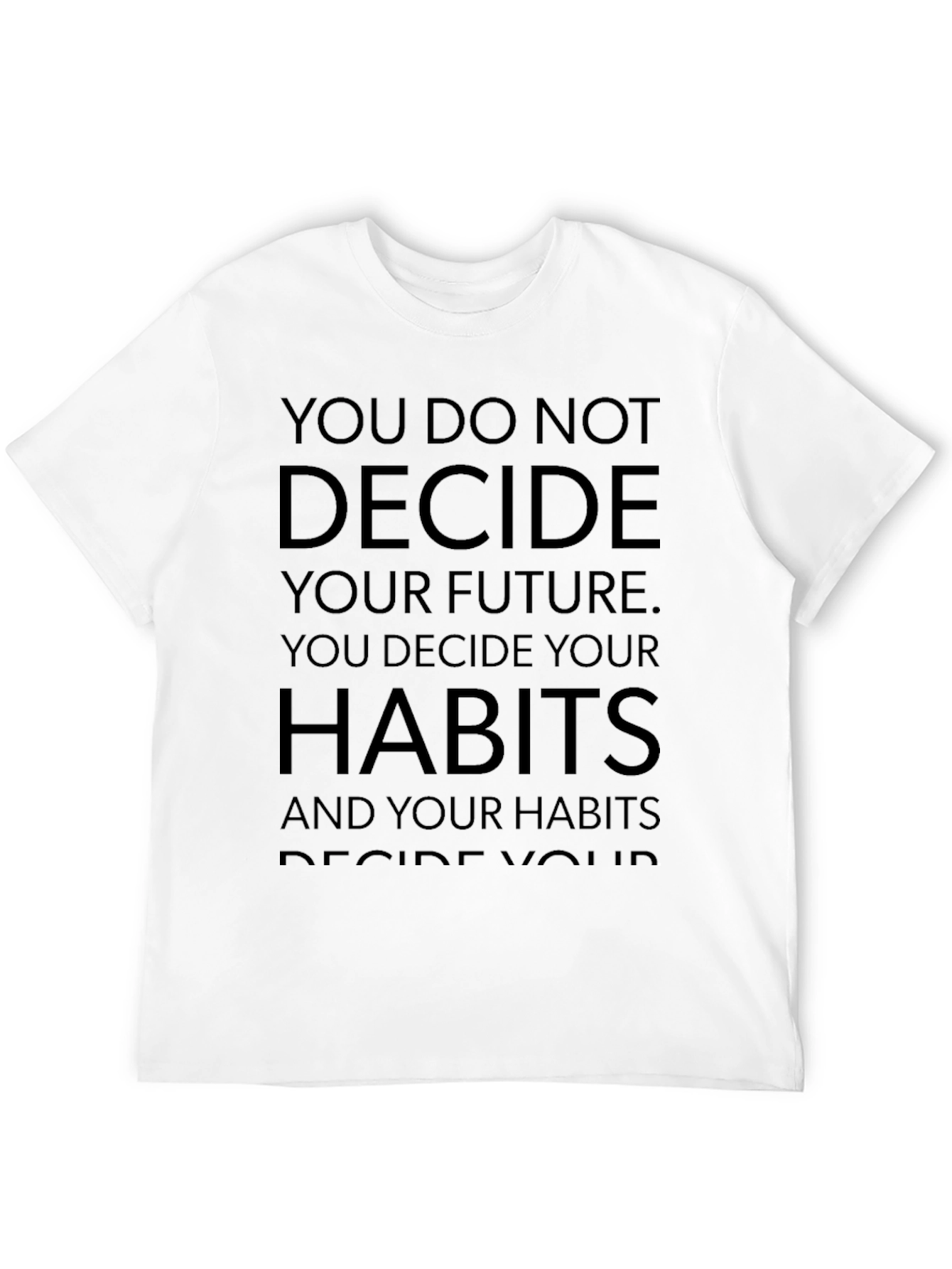 Motivational Graphic Tee - Decide Your Habits