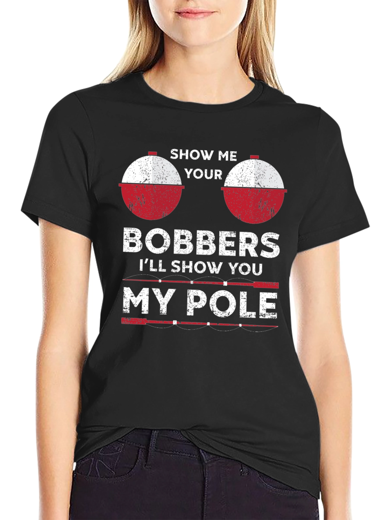 Show Me Your Bobbers Fishing T-Shirt