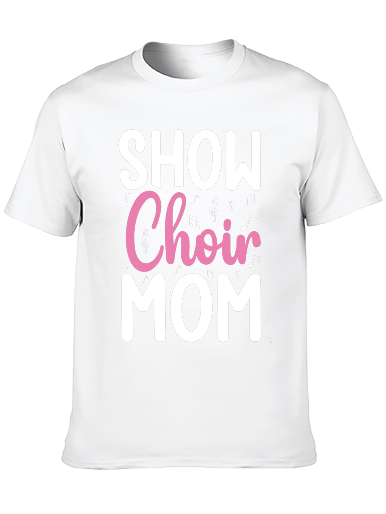 Show Choir Mom T-Shirt