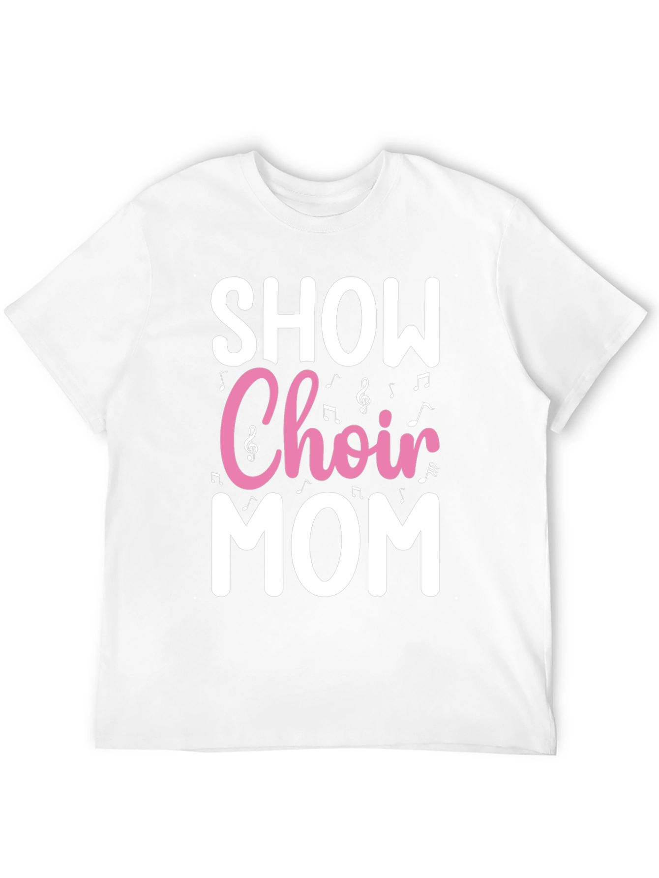 Show Choir Mom T-Shirt
