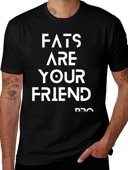 Fats are Your Friend Black T-Shirt