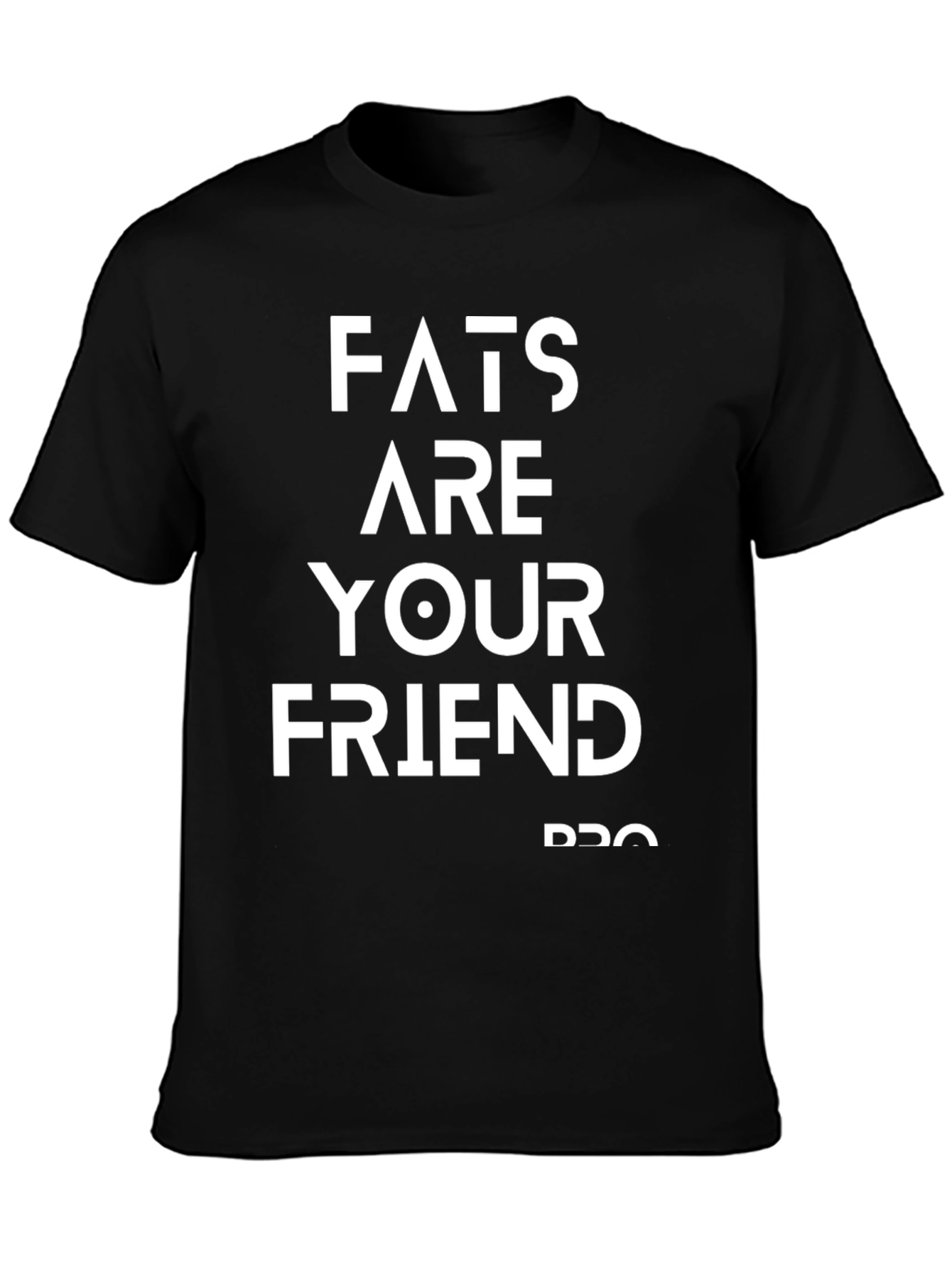 Fats are Your Friend Black T-Shirt