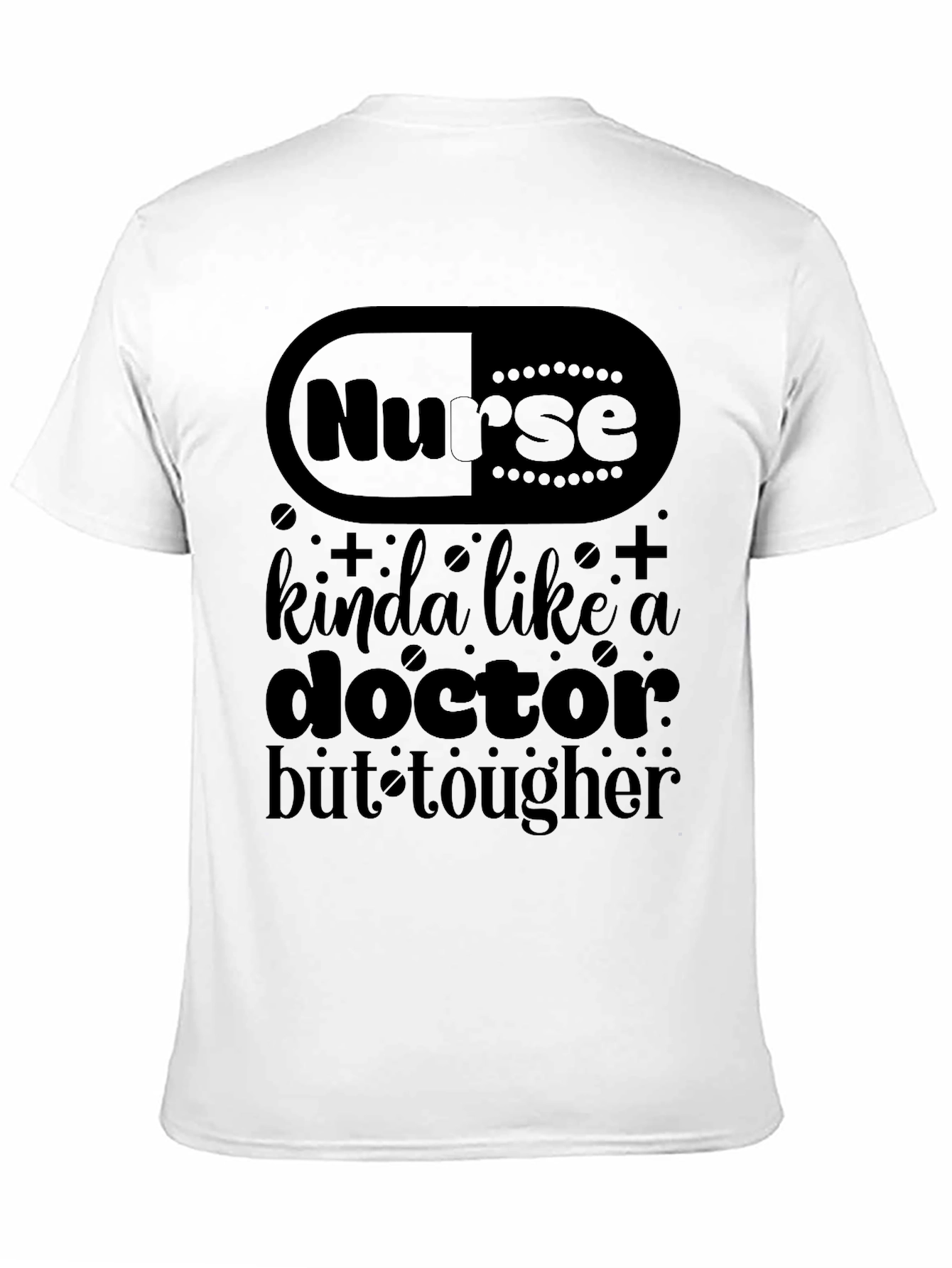 Nurse Tougher Than a Doctor Black Graphic T-Shirt