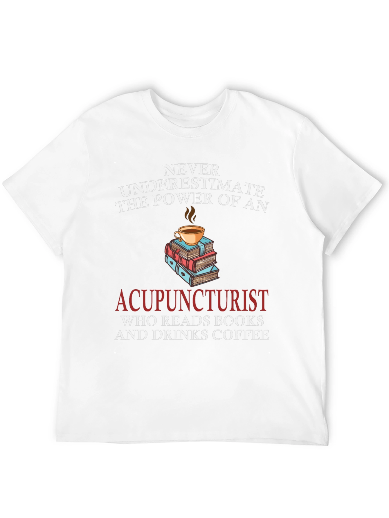 Acupuncturist Book & Coffee T-Shirt