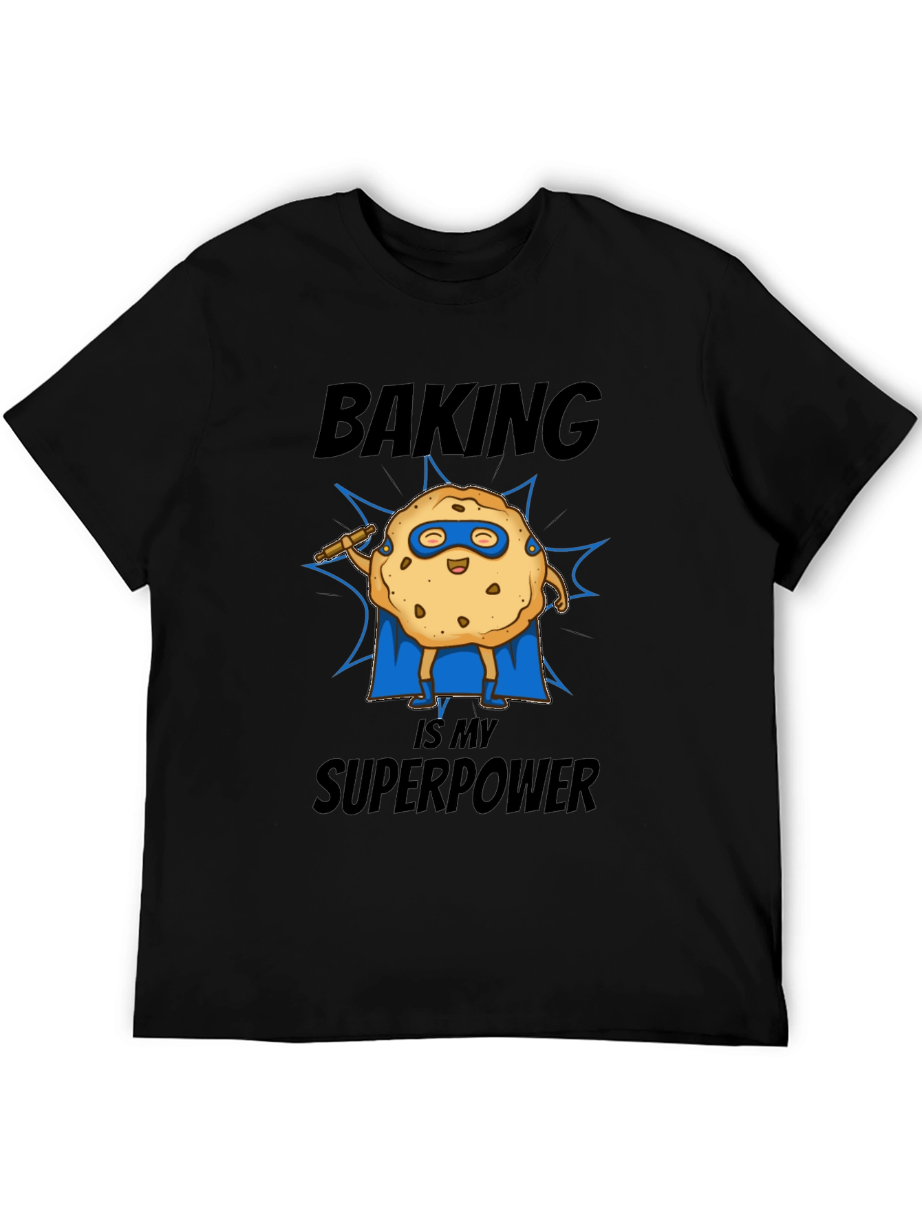 Baking is My Superpower T-Shirt Funny Cookie Superhero Tee