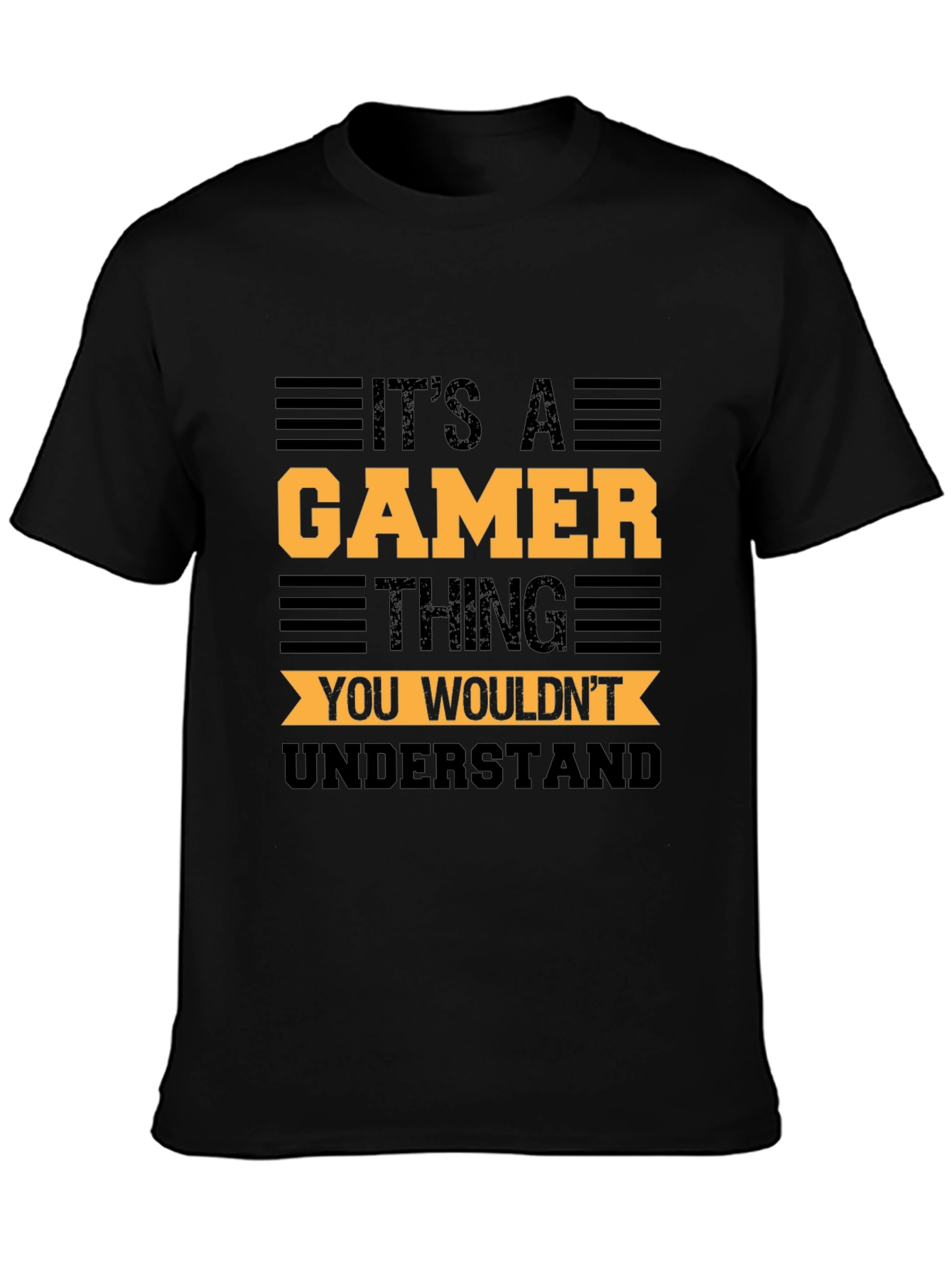 Its A Gamer Thing Graphic T-Shirt