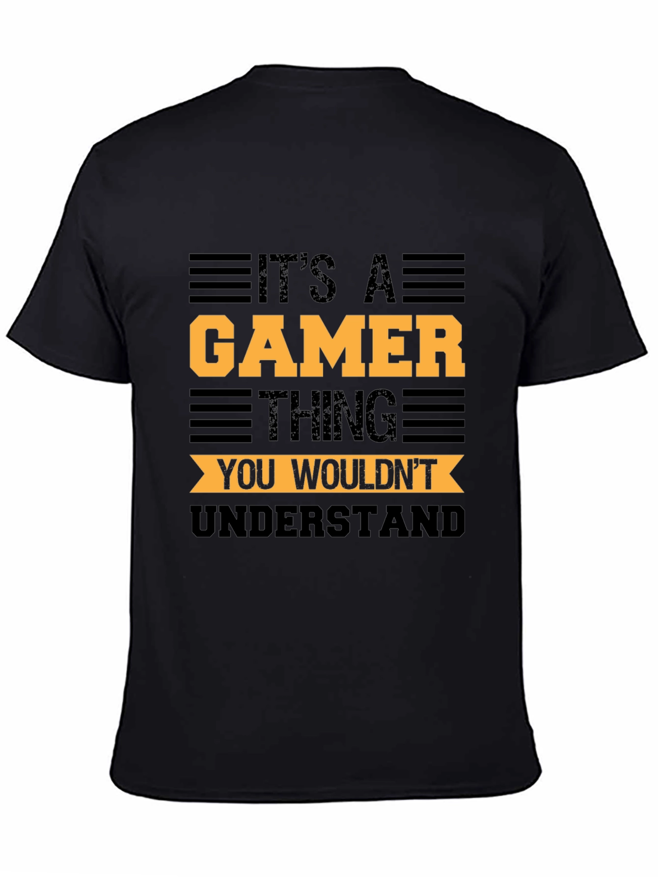 Its A Gamer Thing Graphic T-Shirt