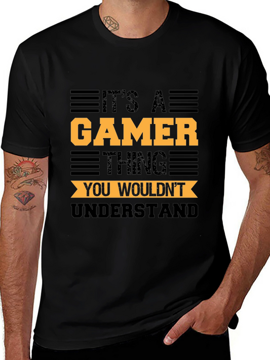 Its A Gamer Thing Graphic T-Shirt