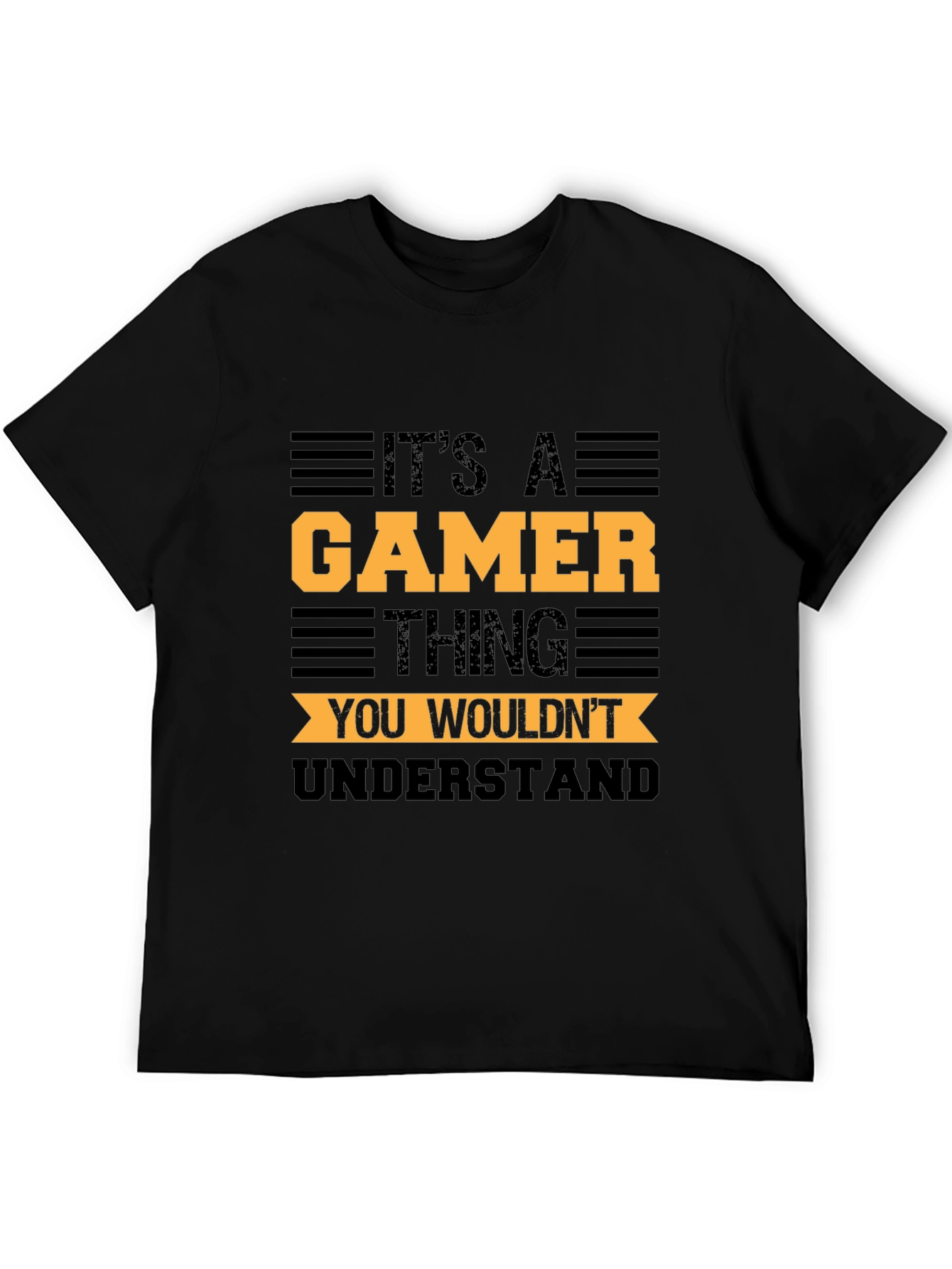 Its A Gamer Thing Graphic T-Shirt