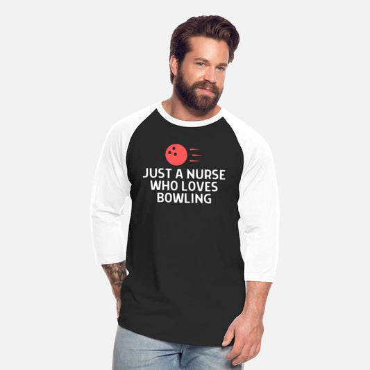 Just A Nurse Who Loves Bowling
