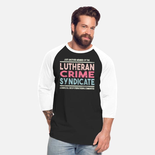 Just Another Member Of The Lutheran Crime Syndi
