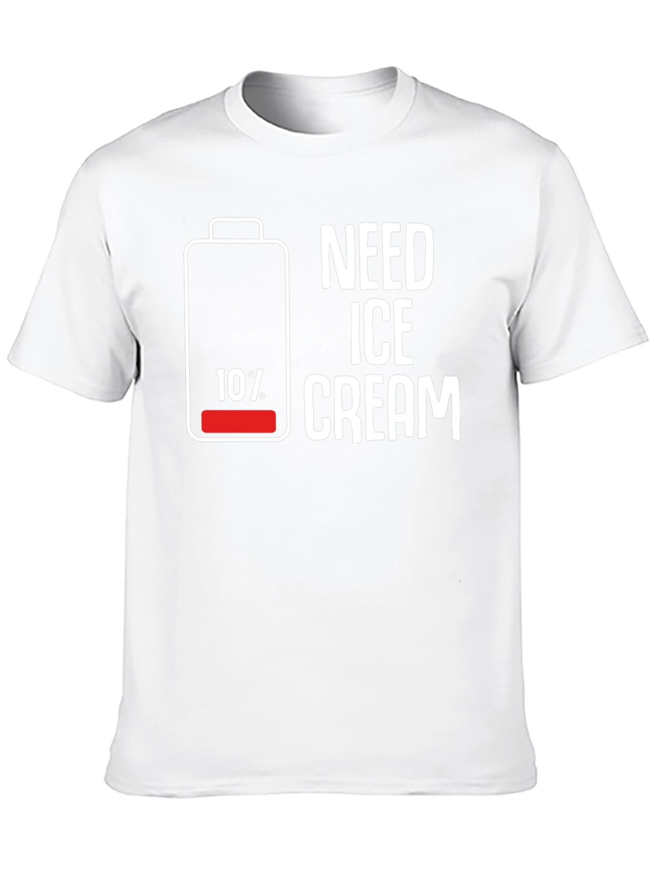 Need Ice Cream T-Shirt Funny Battery Low Tee