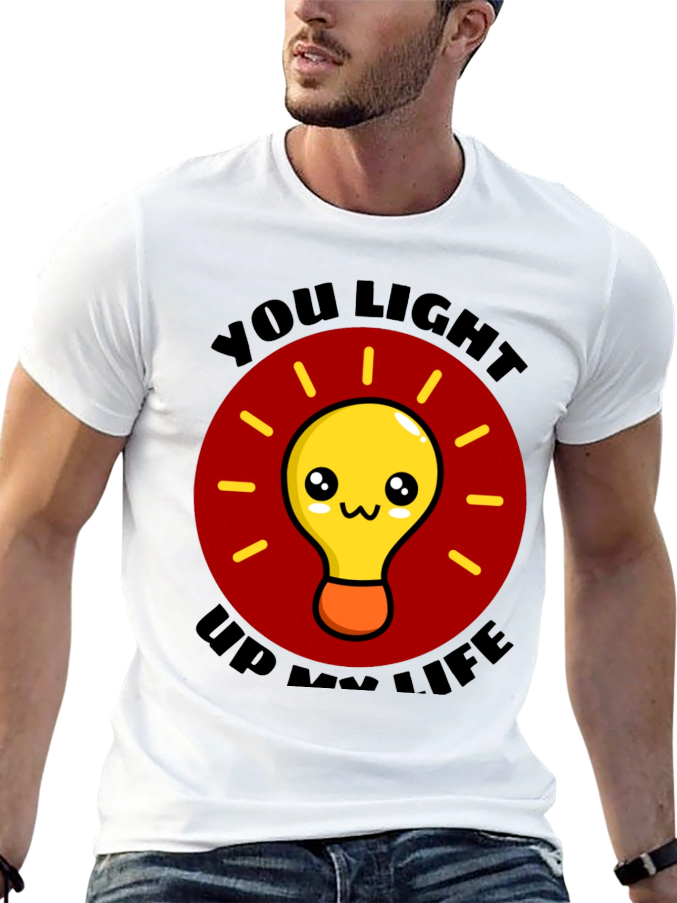 You Light Up My Life Graphic T-Shirt
