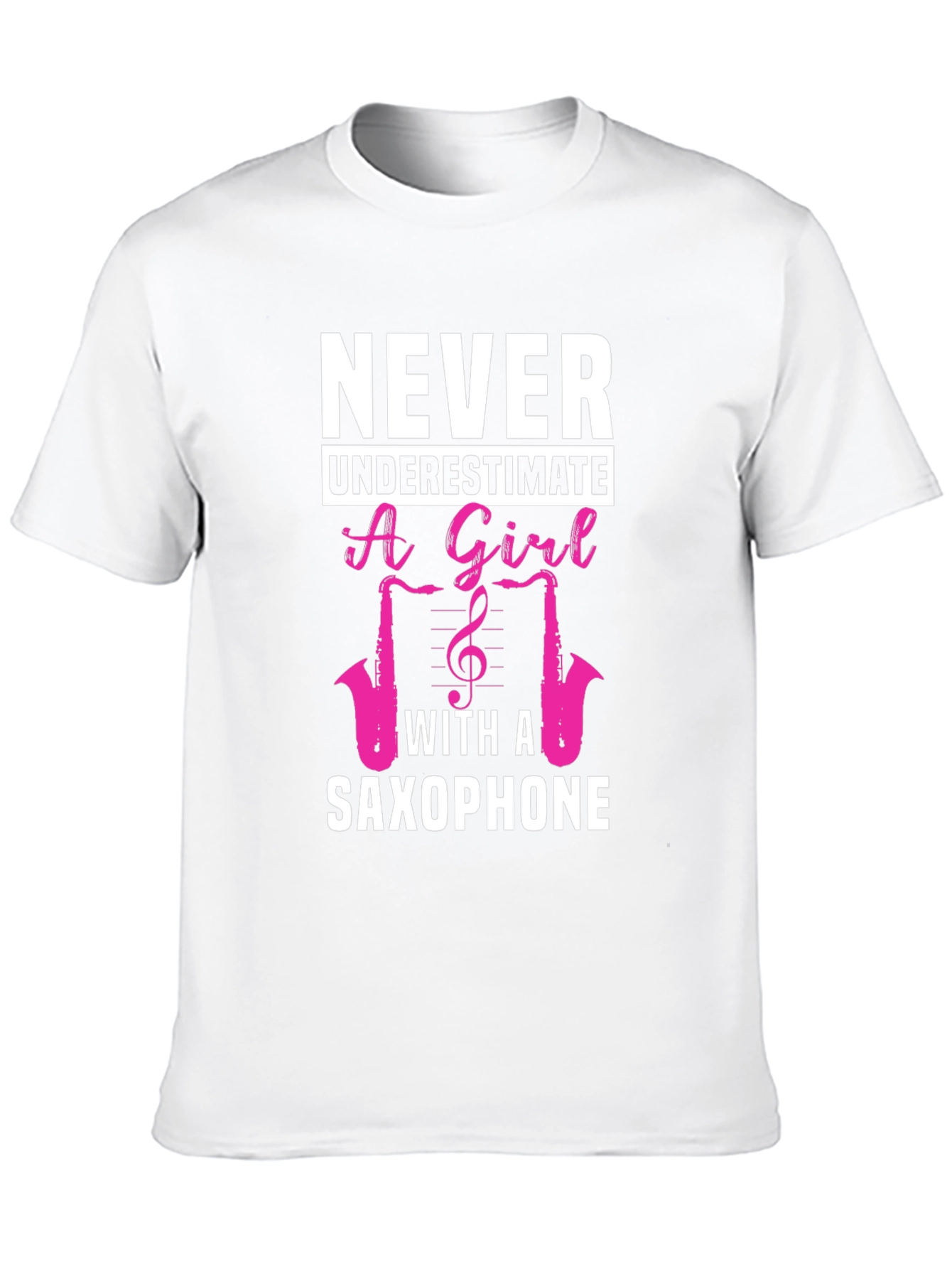 Never Underestimate a Girl with a Saxophone T-Shirt