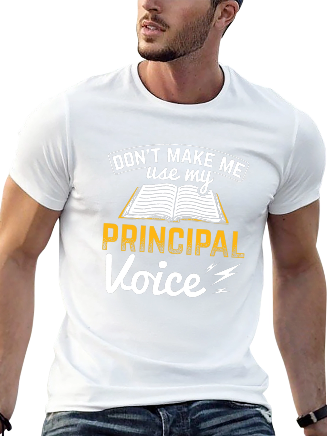 Principal Voice T-Shirt Funny School Teacher Tee