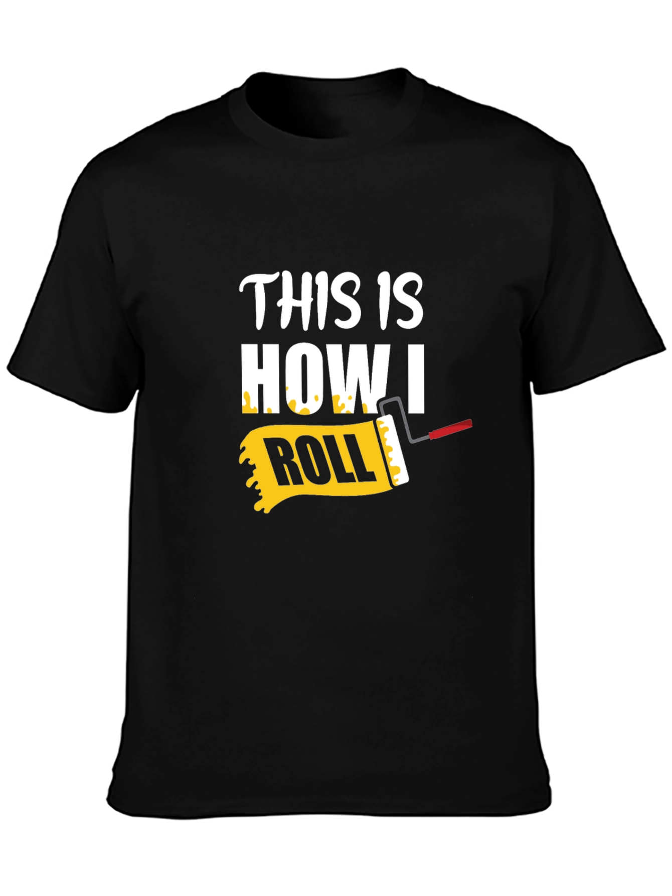 This is How I Roll T-Shirt