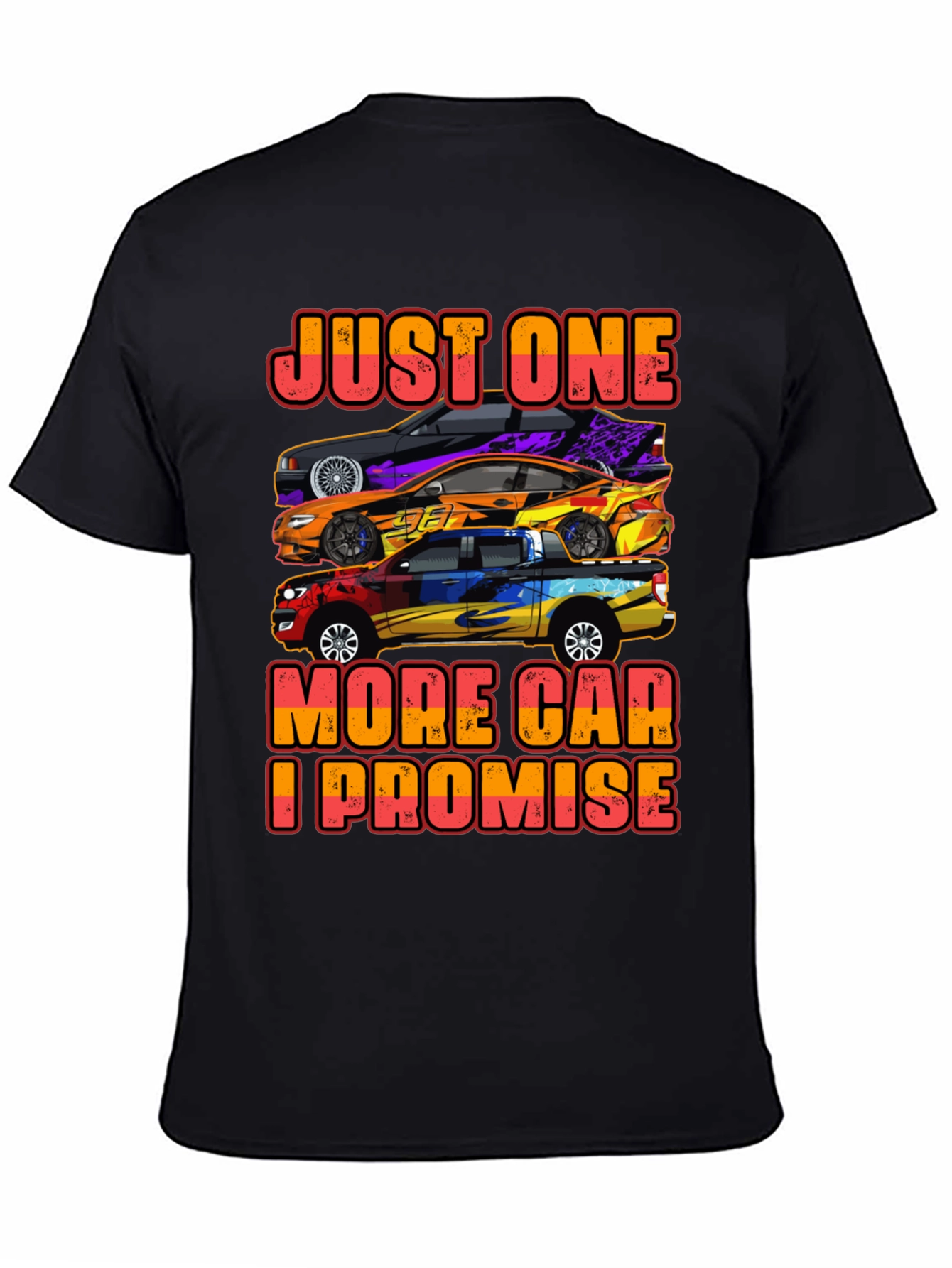 Just One More Car T-Shirt