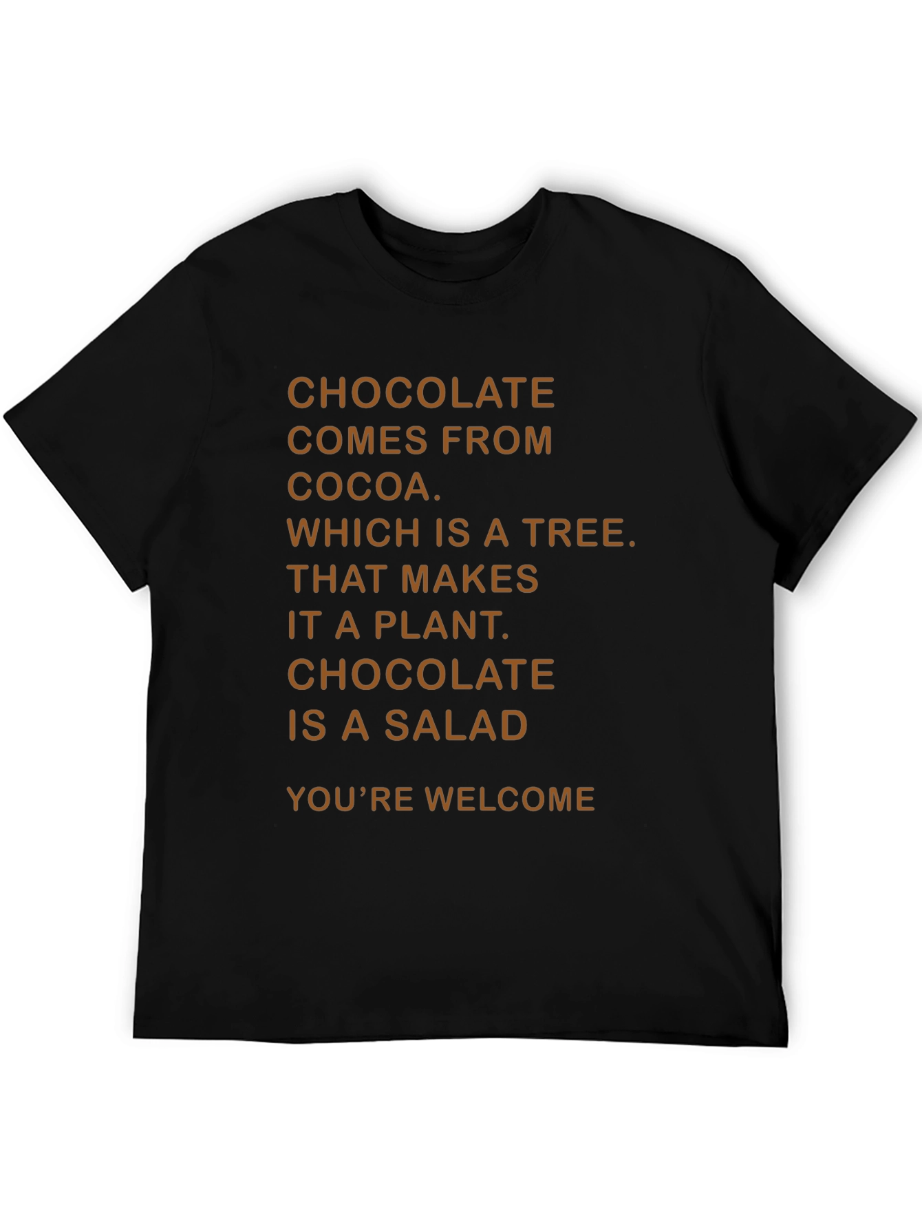 Chocolate Is A Salad Funny T-Shirt
