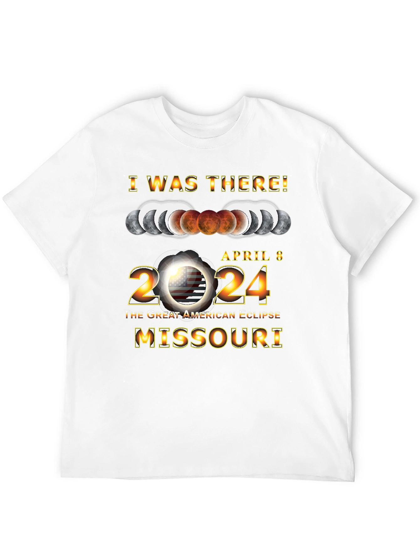 I Was There! Eclipse 2024 Missouri T-Shirt