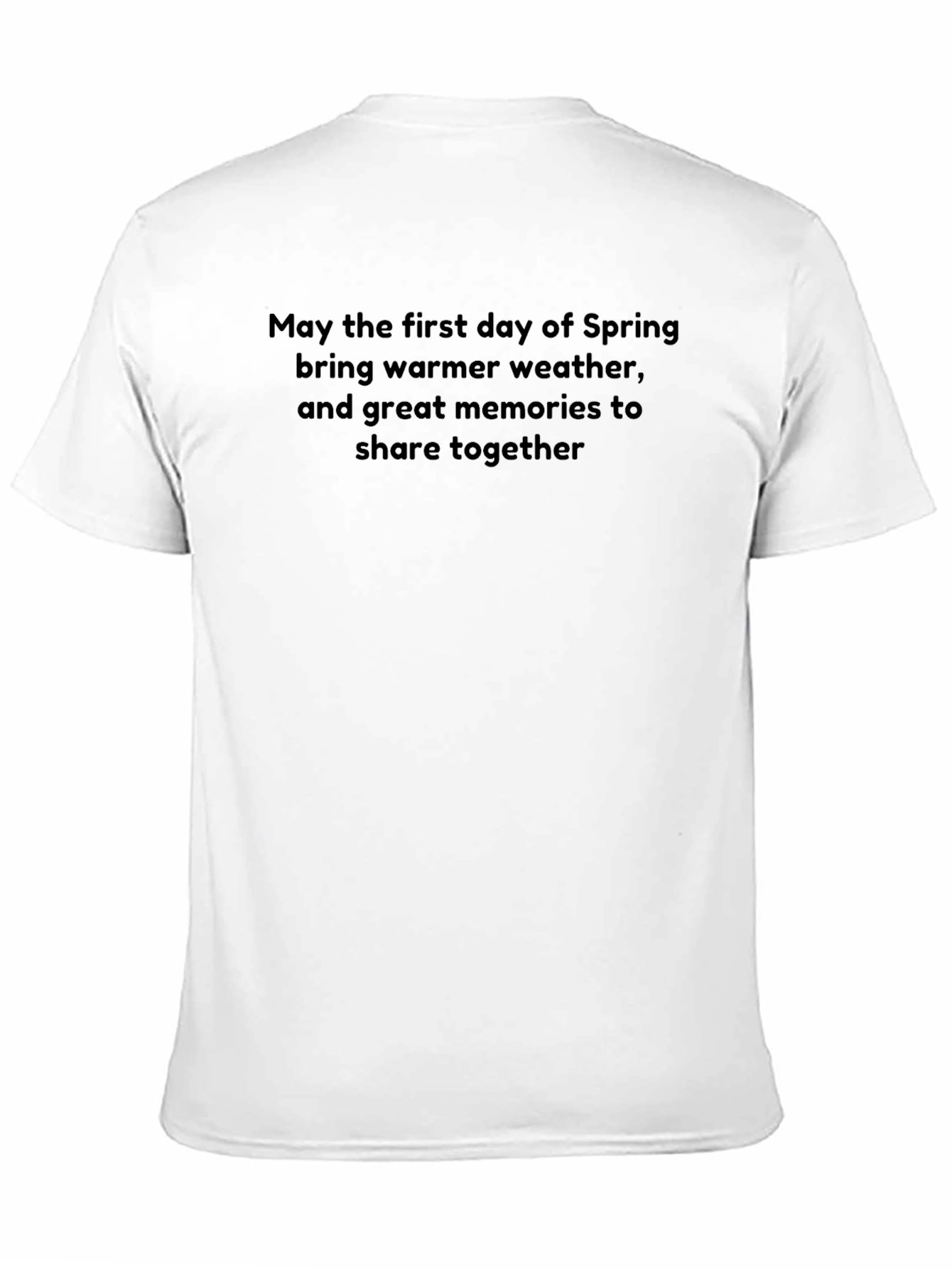 Spring Day T-Shirt: Warmer Weather Great Memories