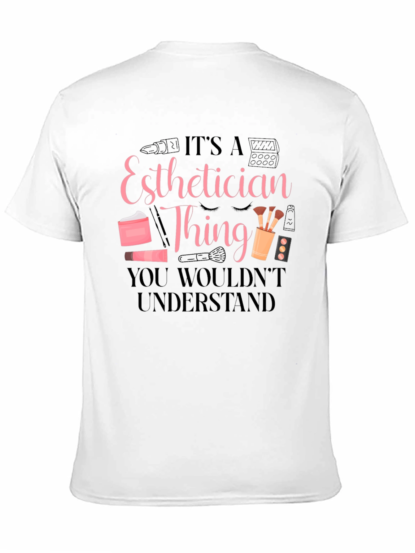 Esthetician Thing Graphic T-Shirt