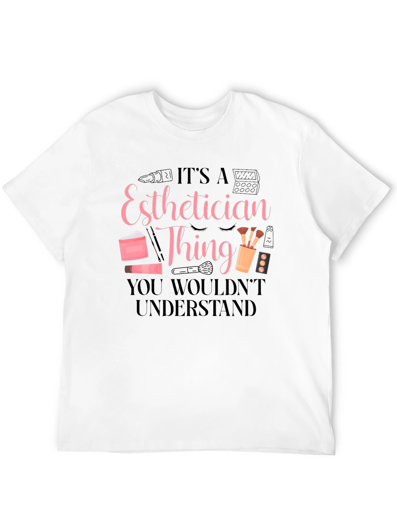 Esthetician Thing Graphic T-Shirt