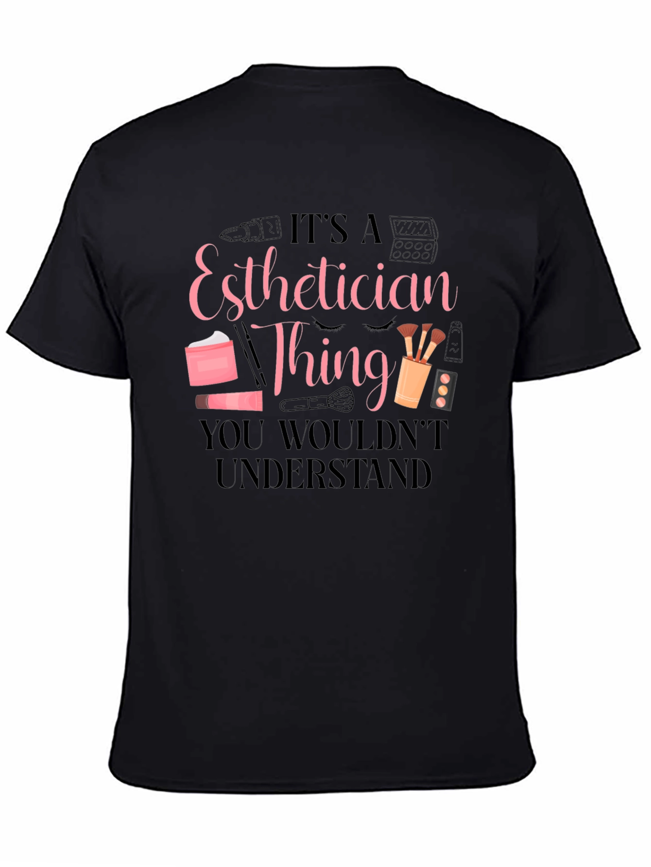 Esthetician Thing Graphic T-Shirt