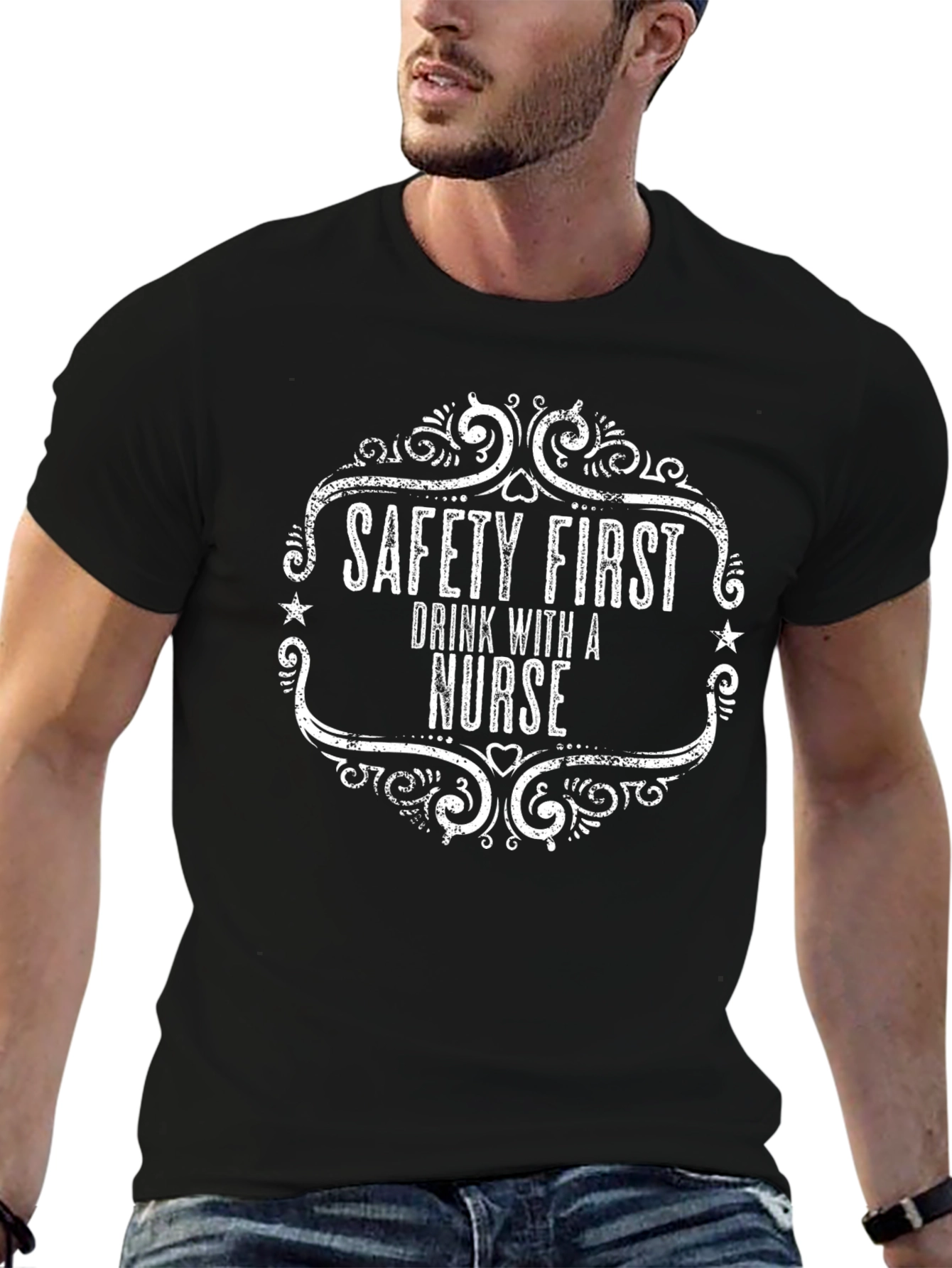 Safety First Drink With a Nurse T-Shirt