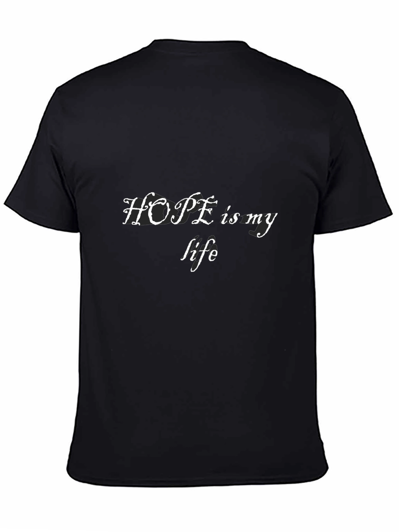 Hope Is My Life - Mens Black T-Shirt