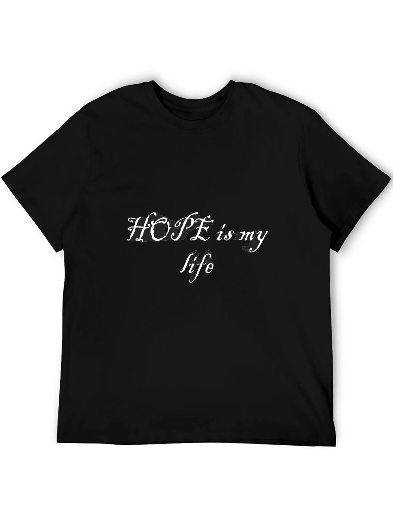 Hope Is My Life - Mens Black T-Shirt