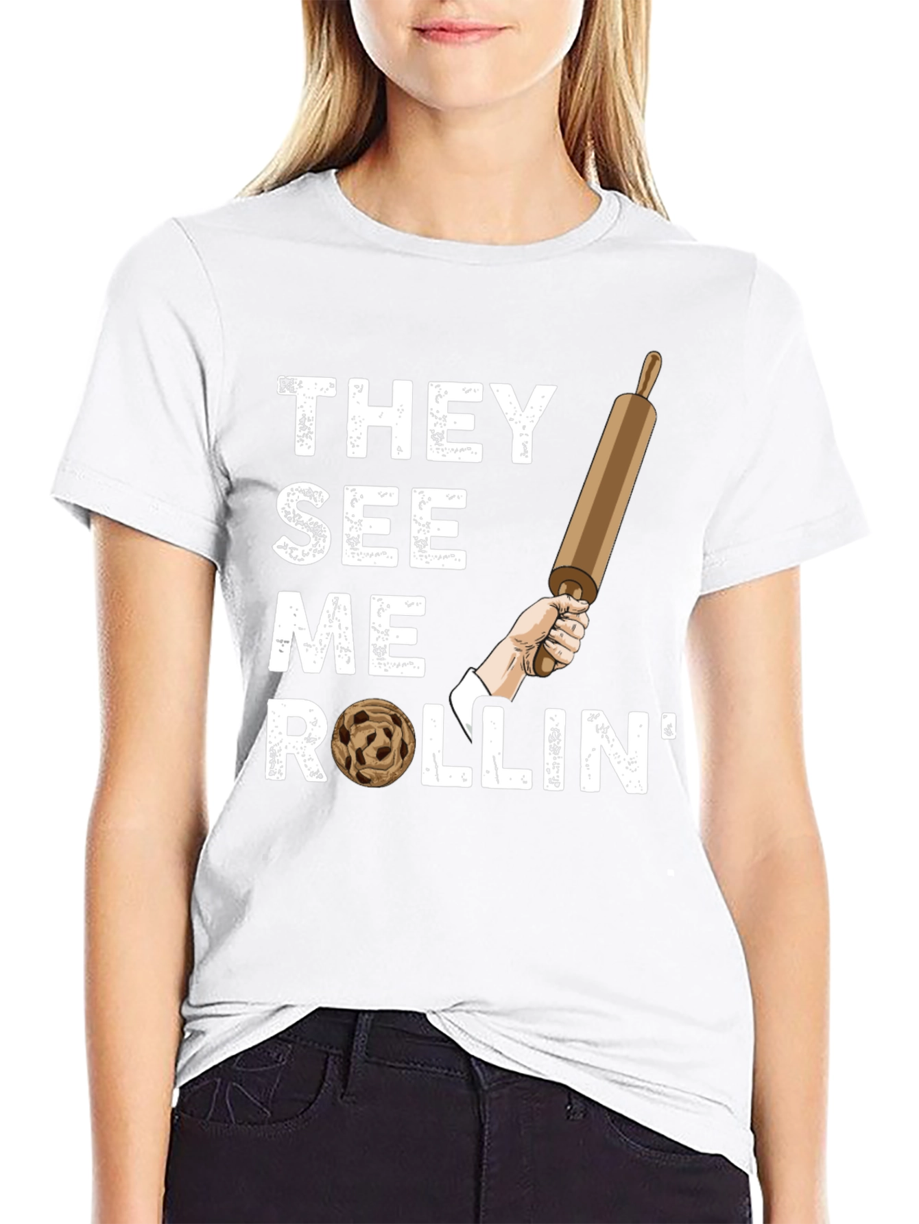 They See Me Rollin T-Shirt - Baking Humor