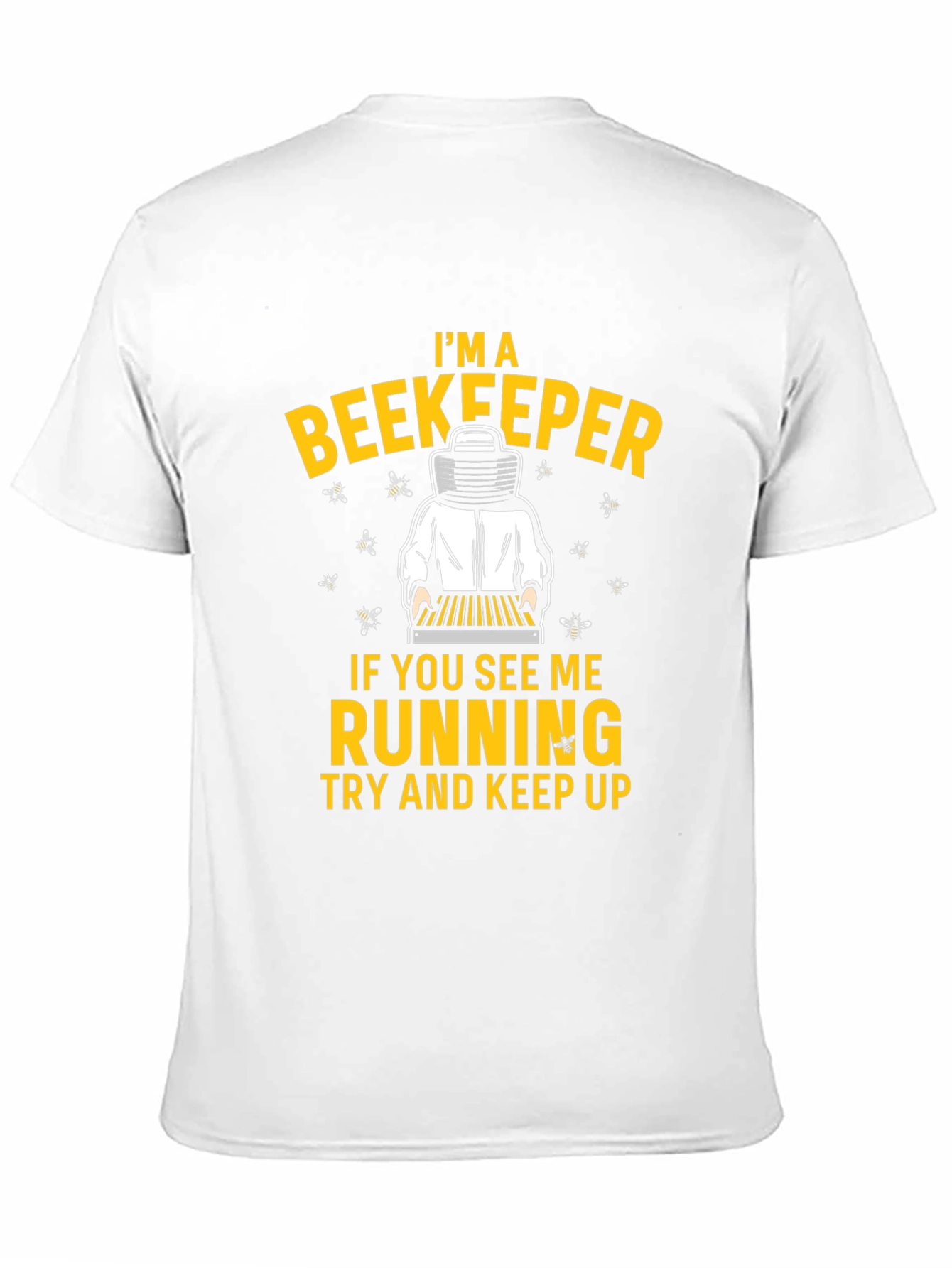 Im A Beekeeper T-Shirt