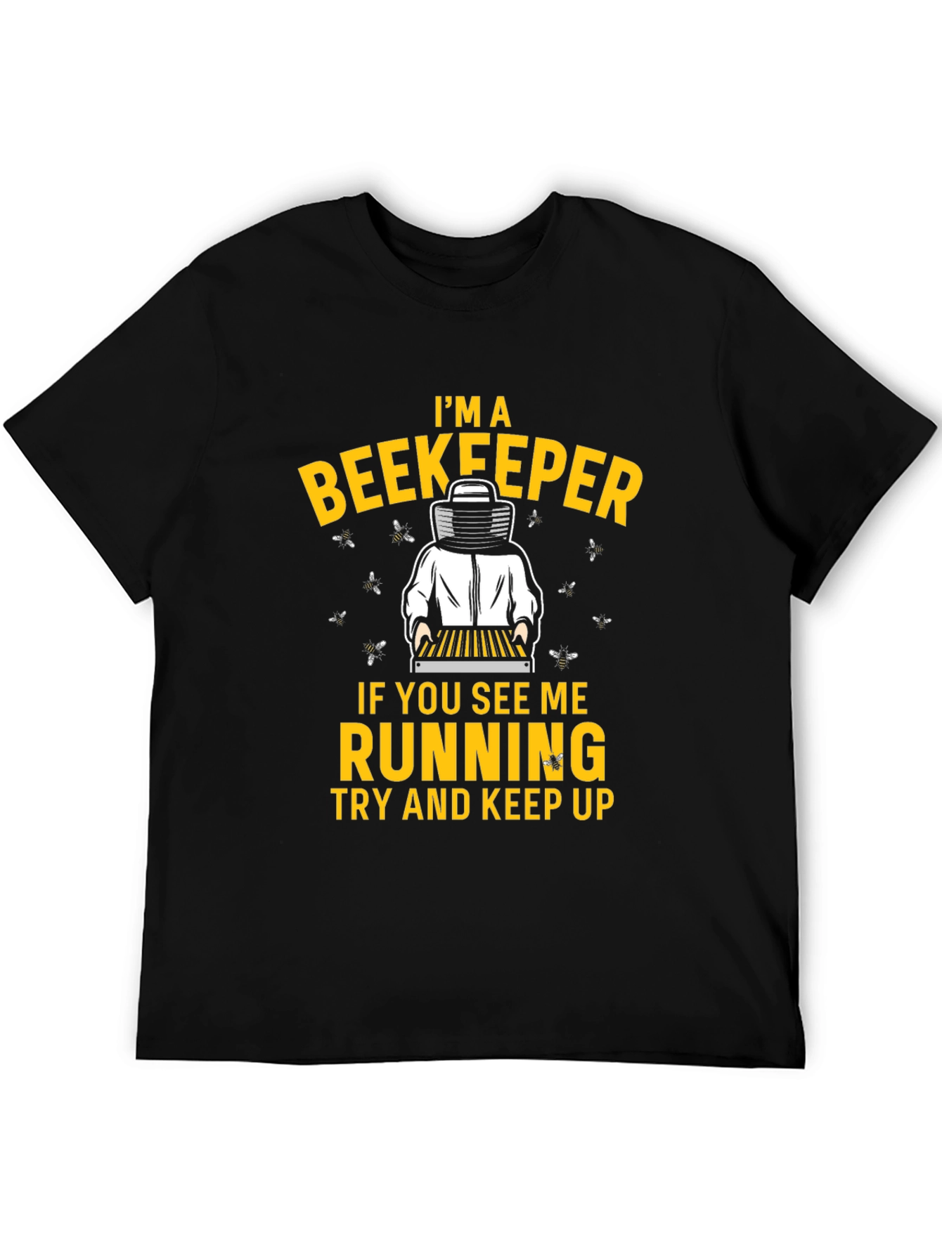 Im A Beekeeper T-Shirt