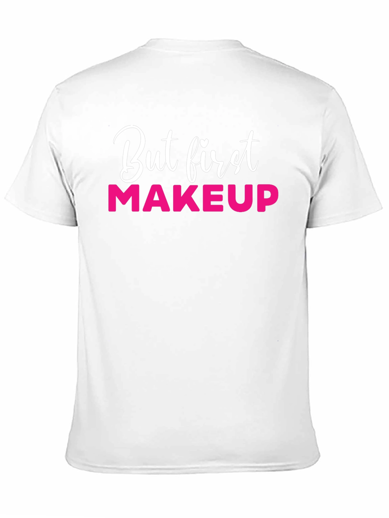 But First Makeup Black T-Shirt
