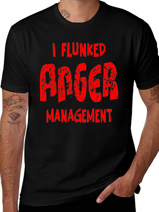 I Flunked Anger Management T-Shirt