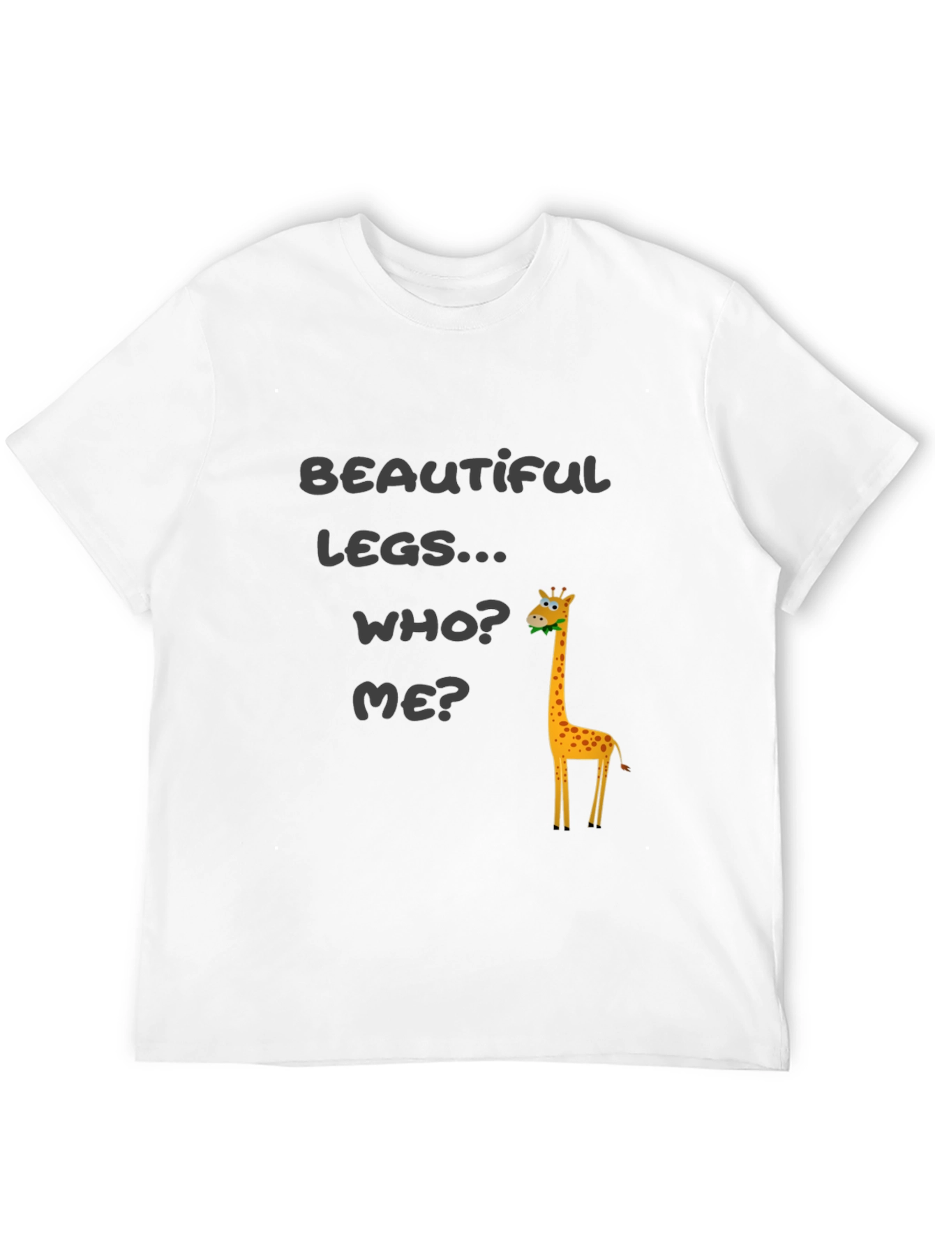 Funny Giraffe T-Shirt - Beautiful Legs