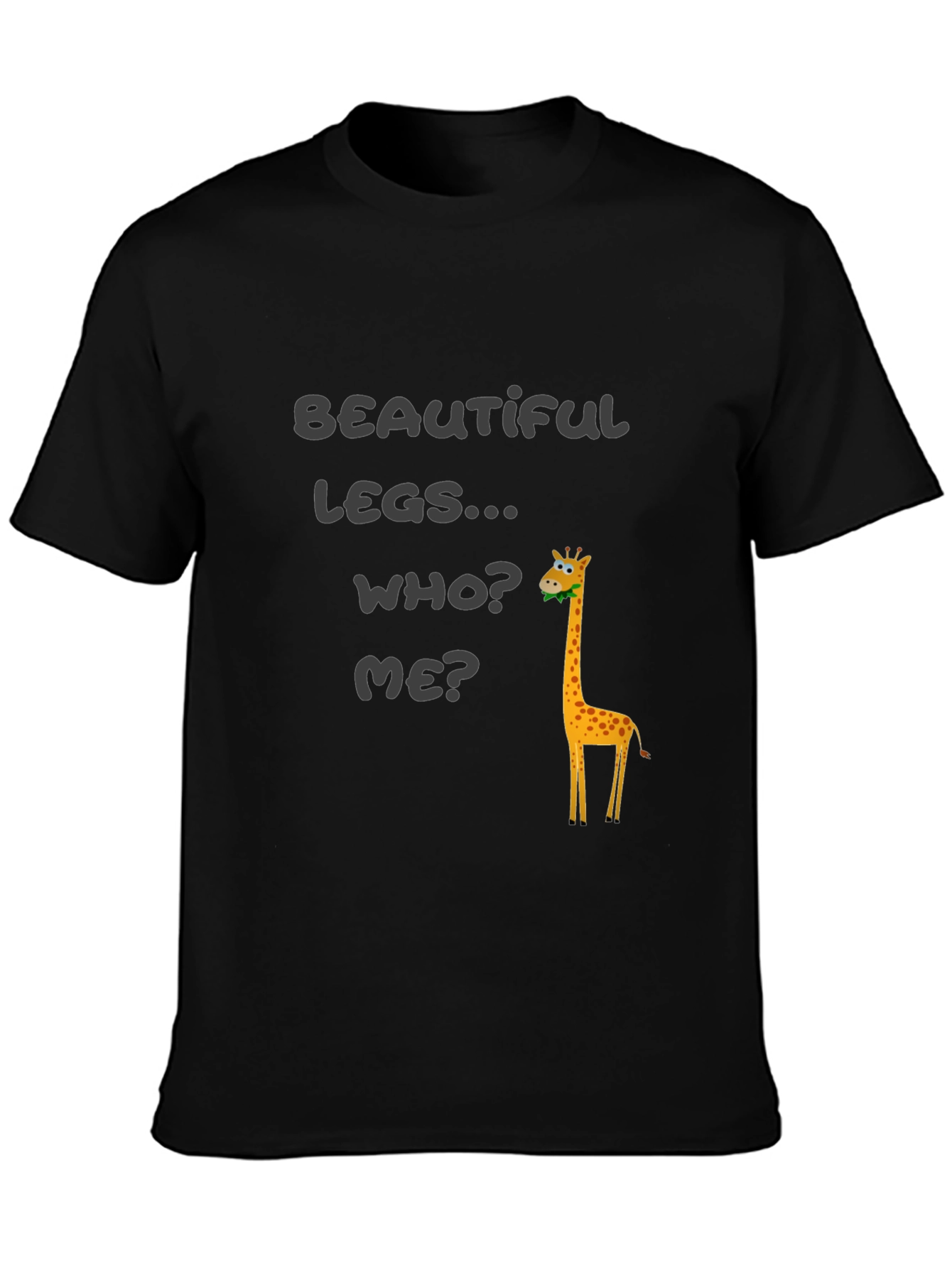 Funny Giraffe T-Shirt - Beautiful Legs