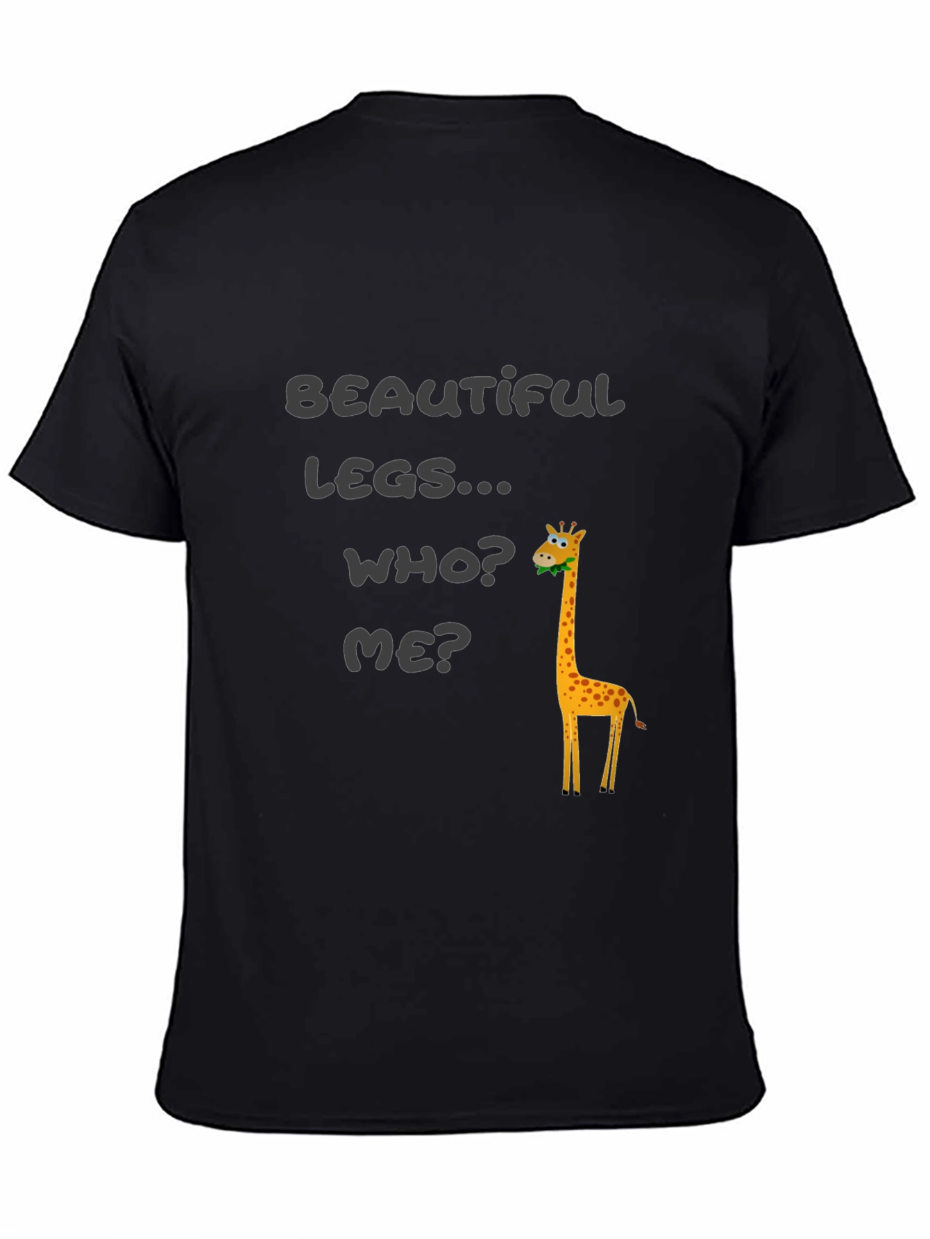 Funny Giraffe T-Shirt - Beautiful Legs