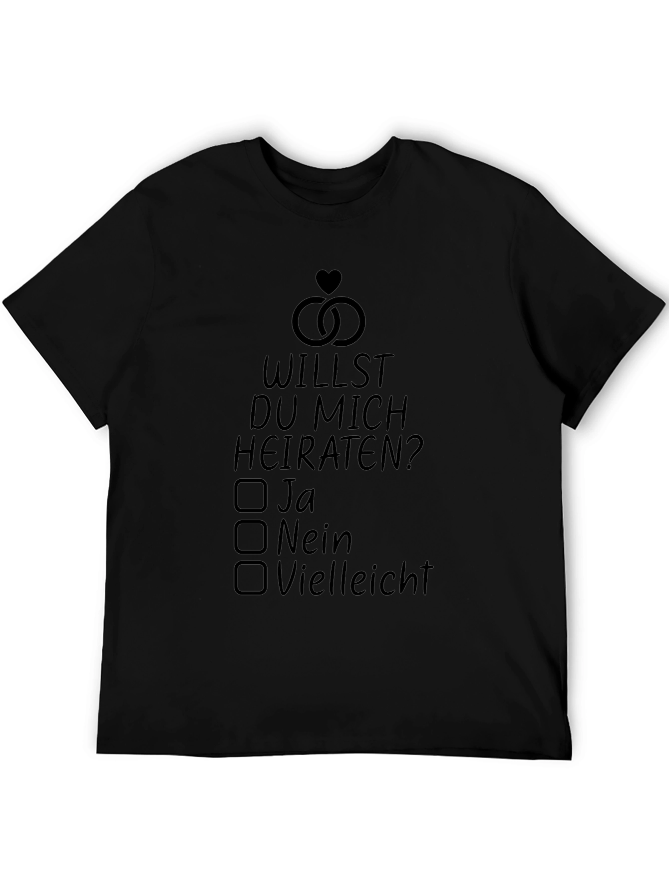Willst Du Mich Heiraten? Novelty T-Shirt