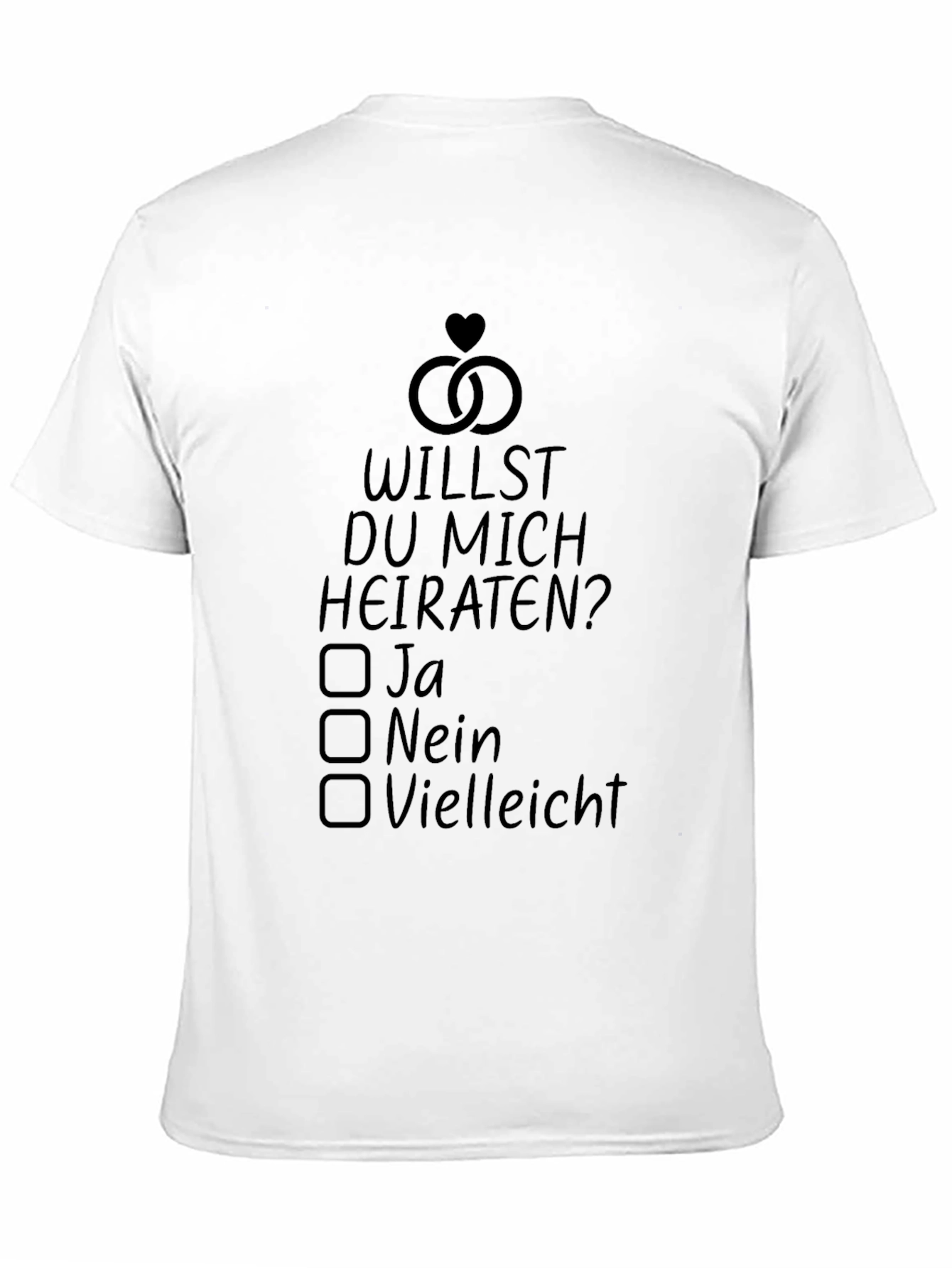 Willst Du Mich Heiraten? Novelty T-Shirt